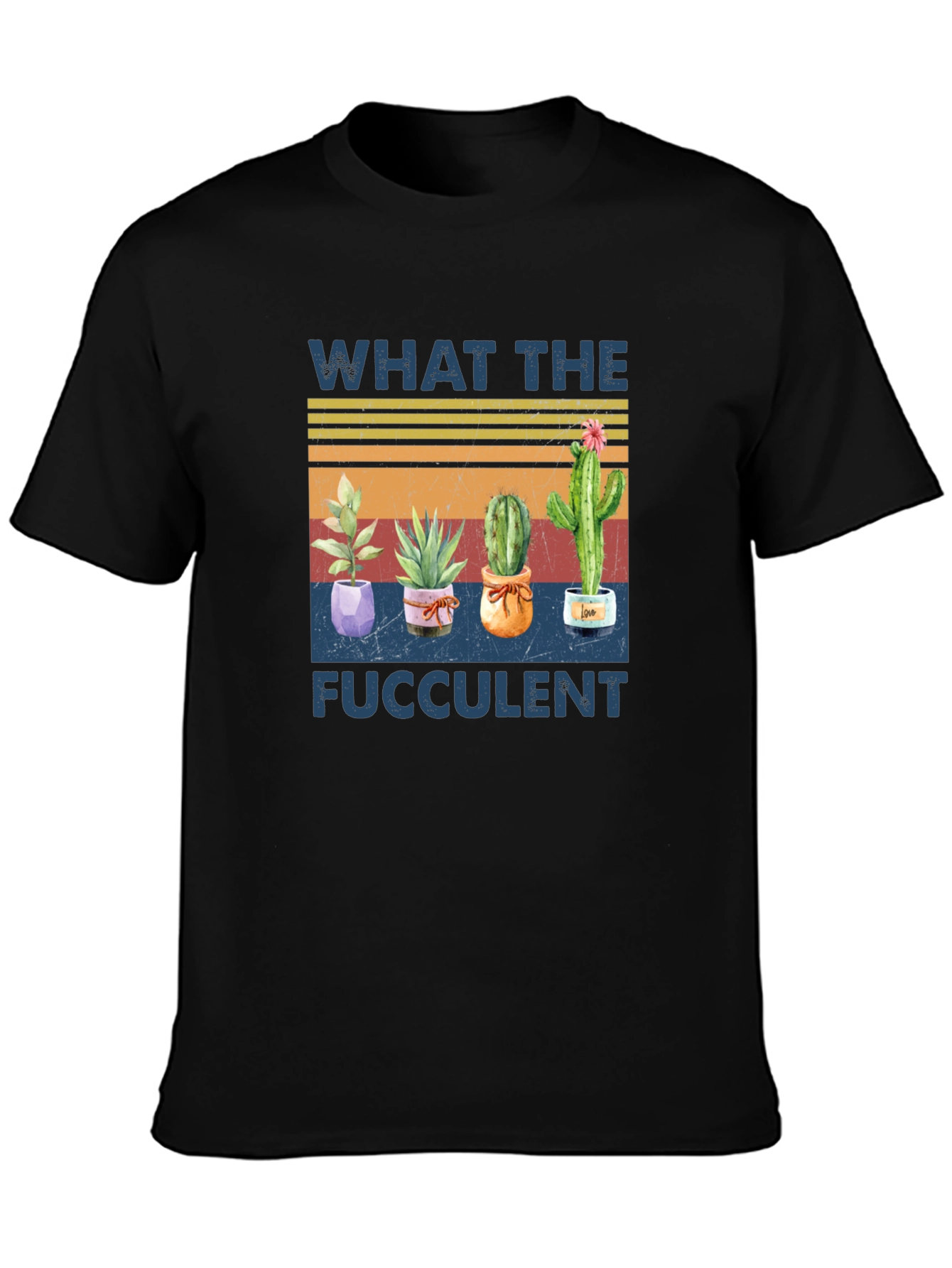 What the Fucculent T-Shirt - Cactus Lover Tee