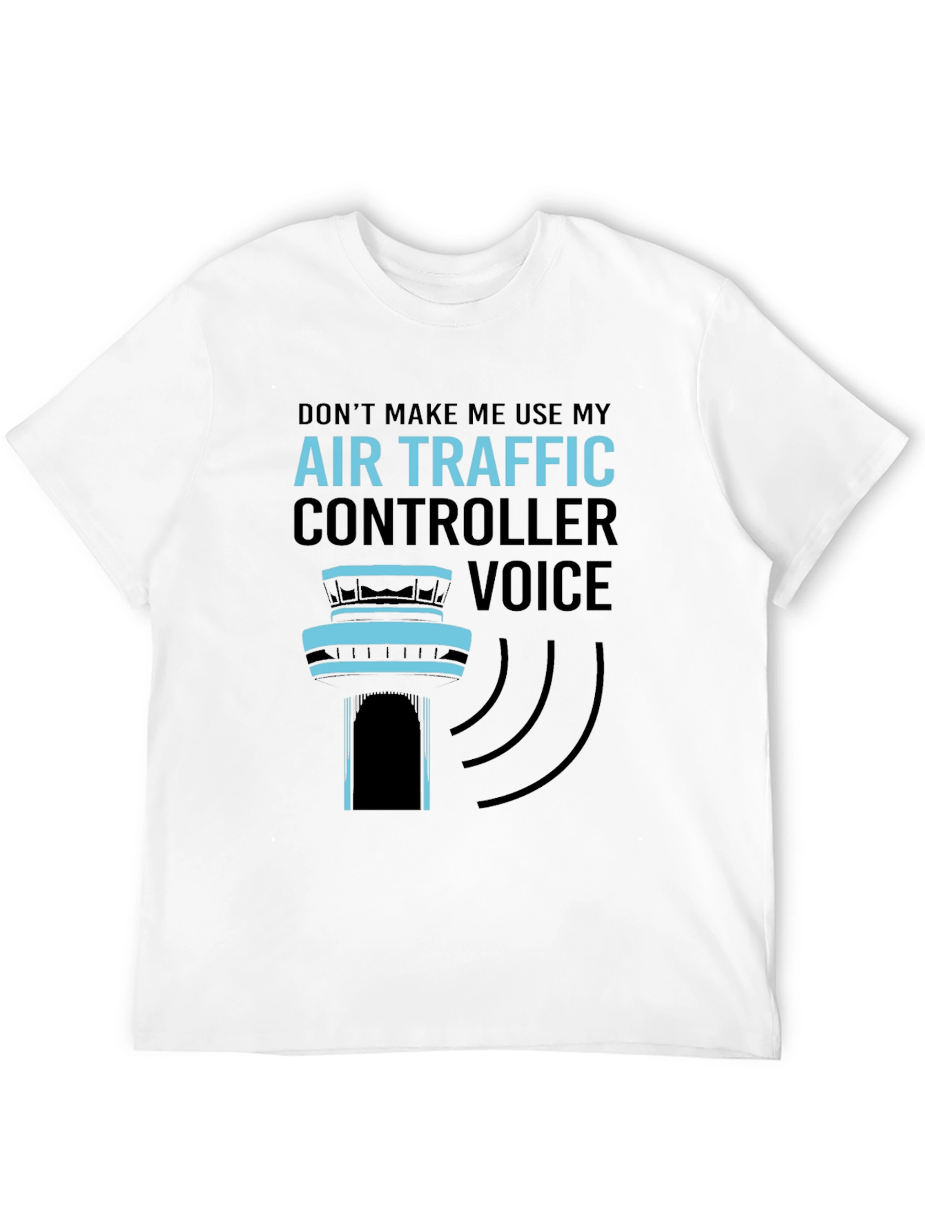 Air Traffic Controller Voice T-Shirt