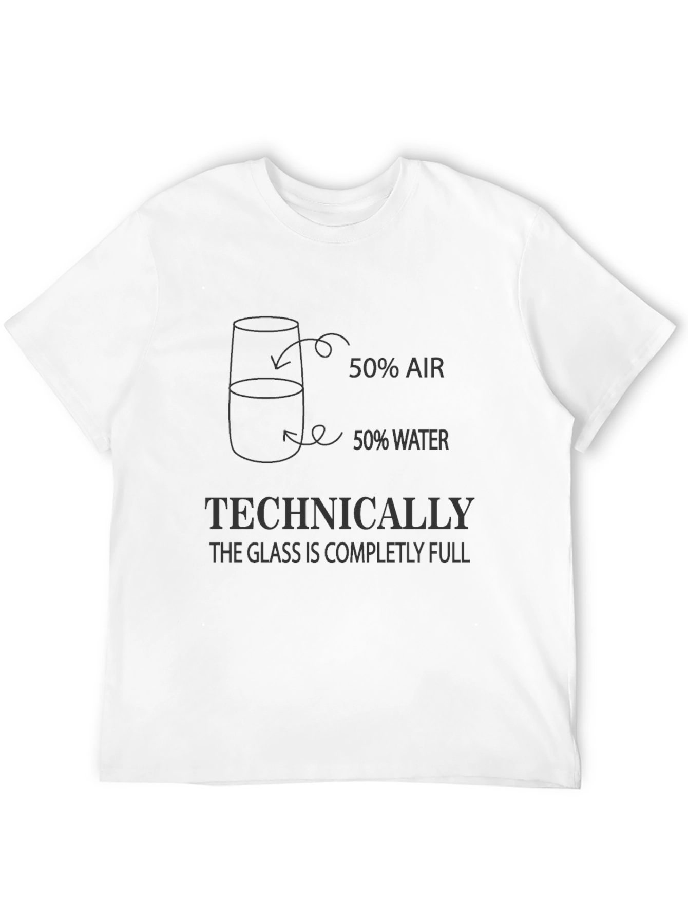 Technically Full Glass T-Shirt - Humorous Science Tee