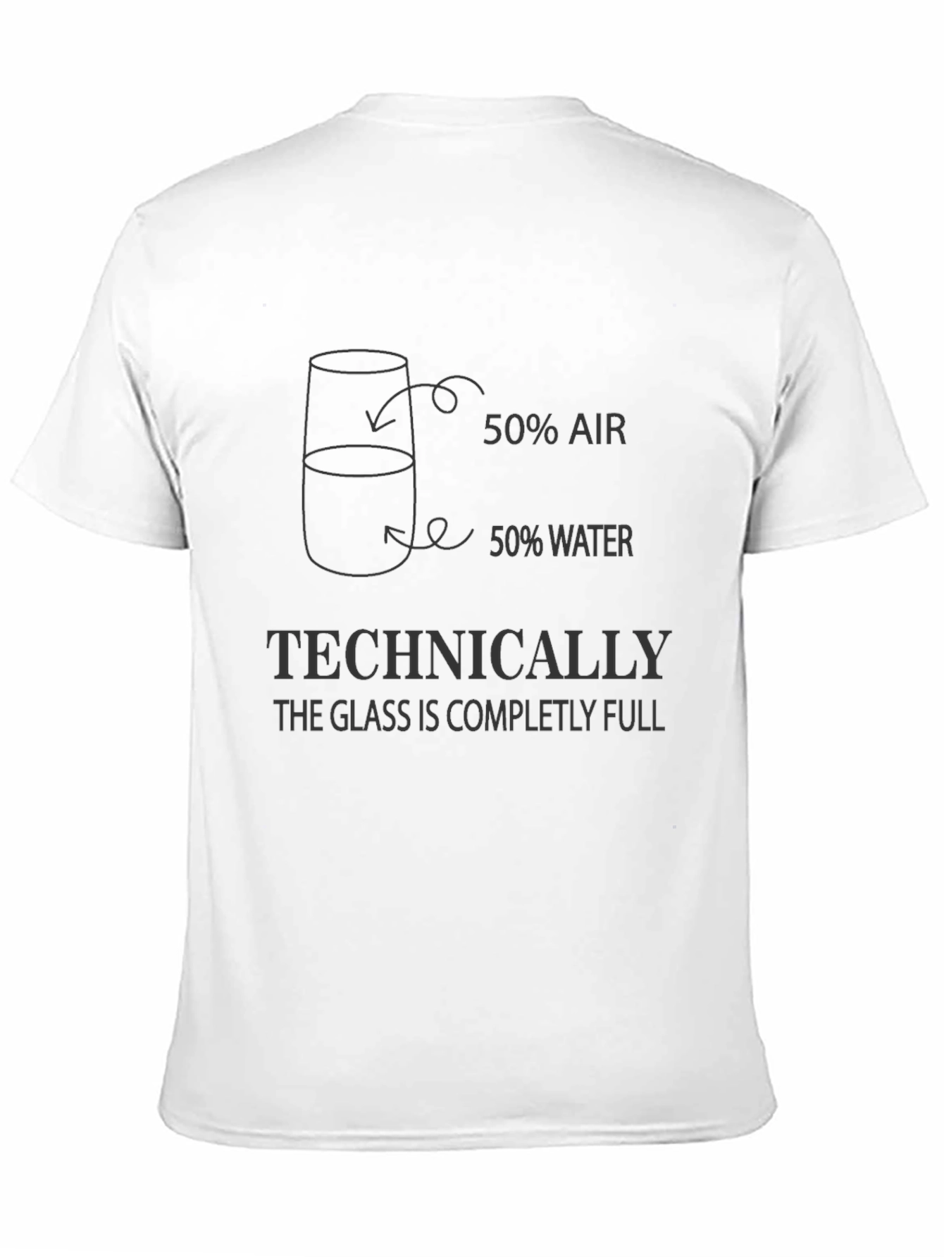 Technically Full Glass T-Shirt - Humorous Science Tee