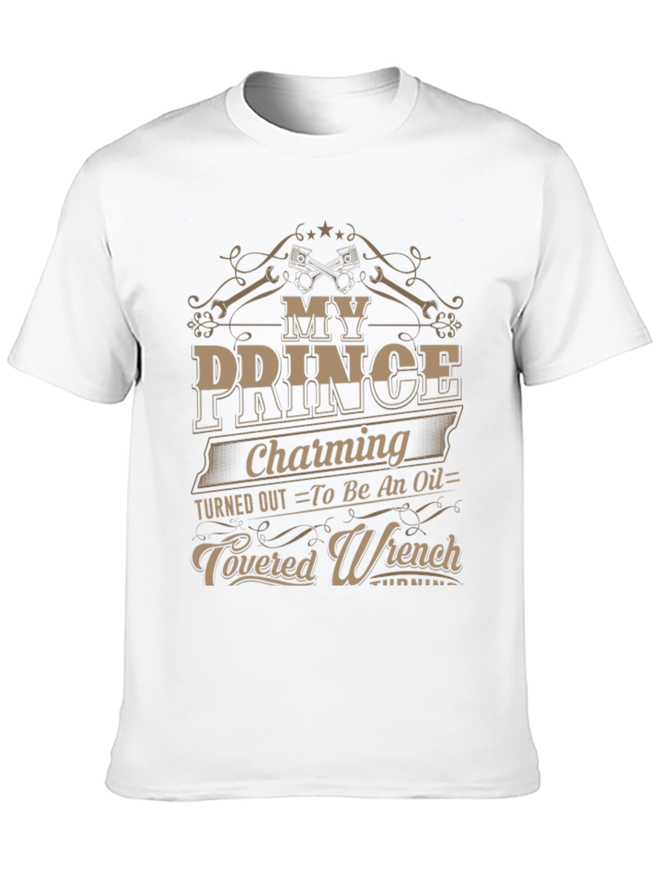 My Prince Charming Mechanic T-Shirt