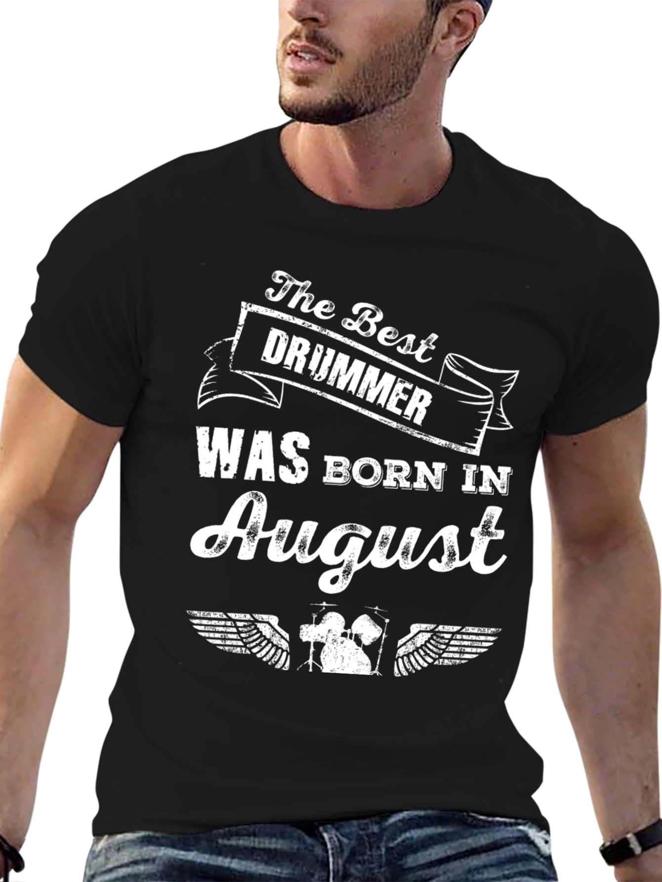 The Best Drummer Born in August - T-Shirt