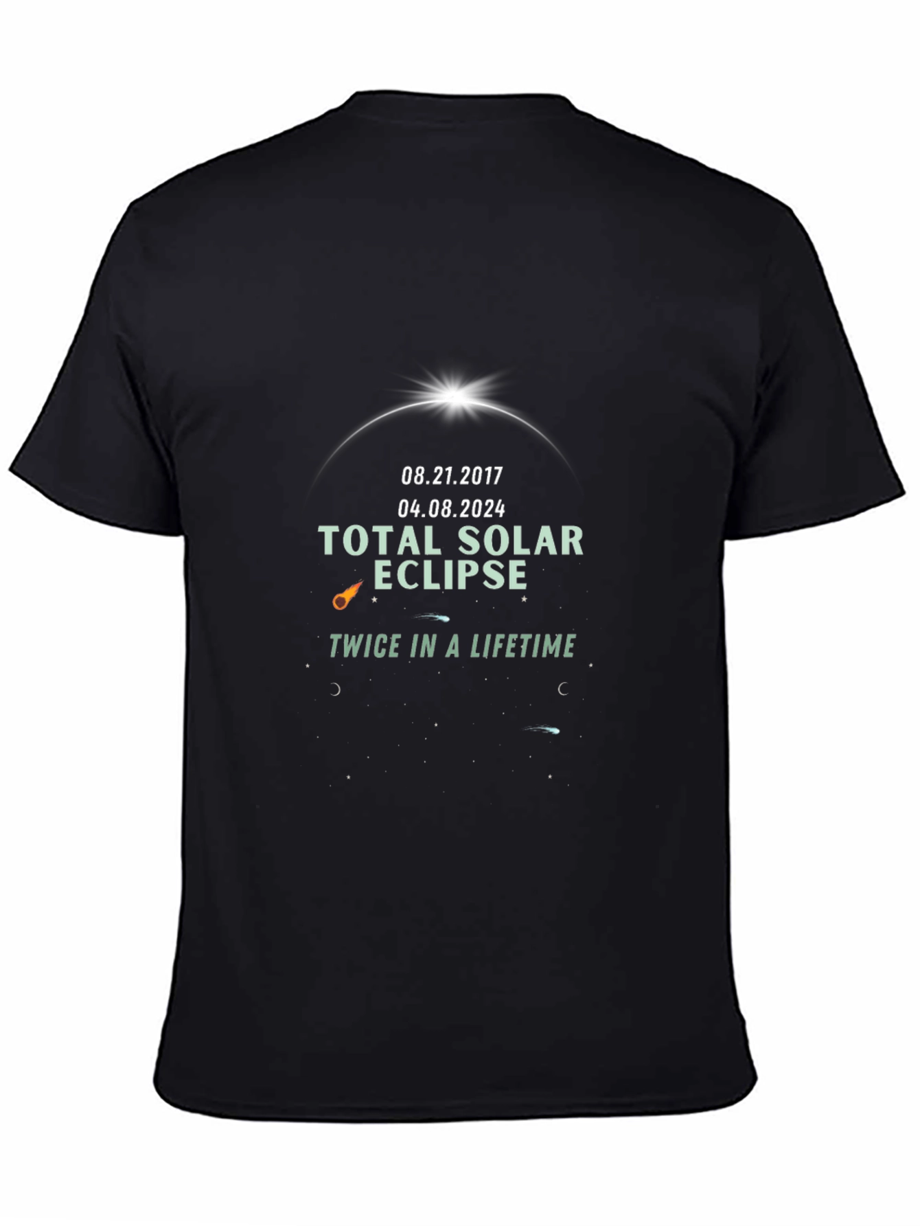 Total Solar Eclipse Twice in a Lifetime Graphic Tee
