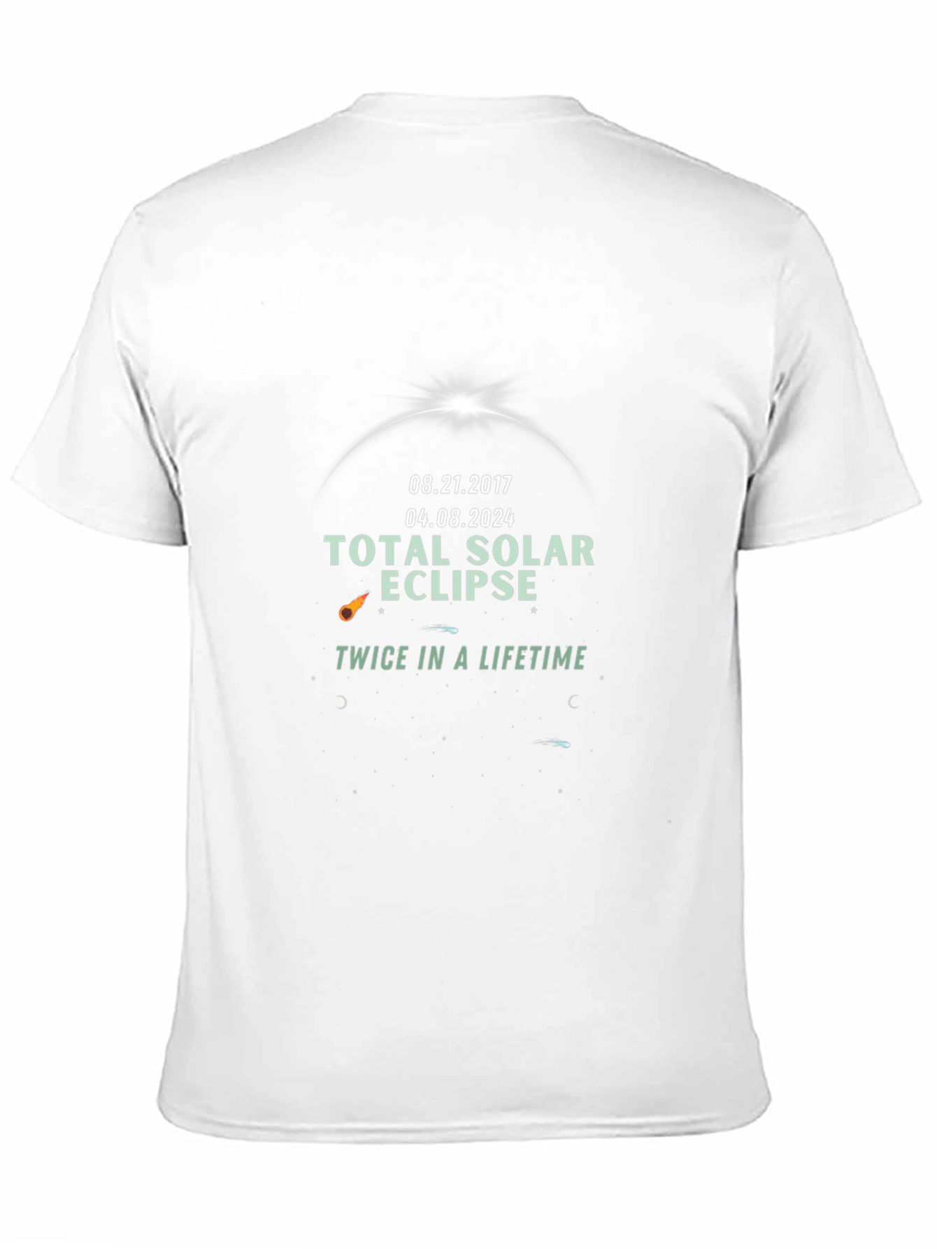 Total Solar Eclipse Twice in a Lifetime Graphic Tee