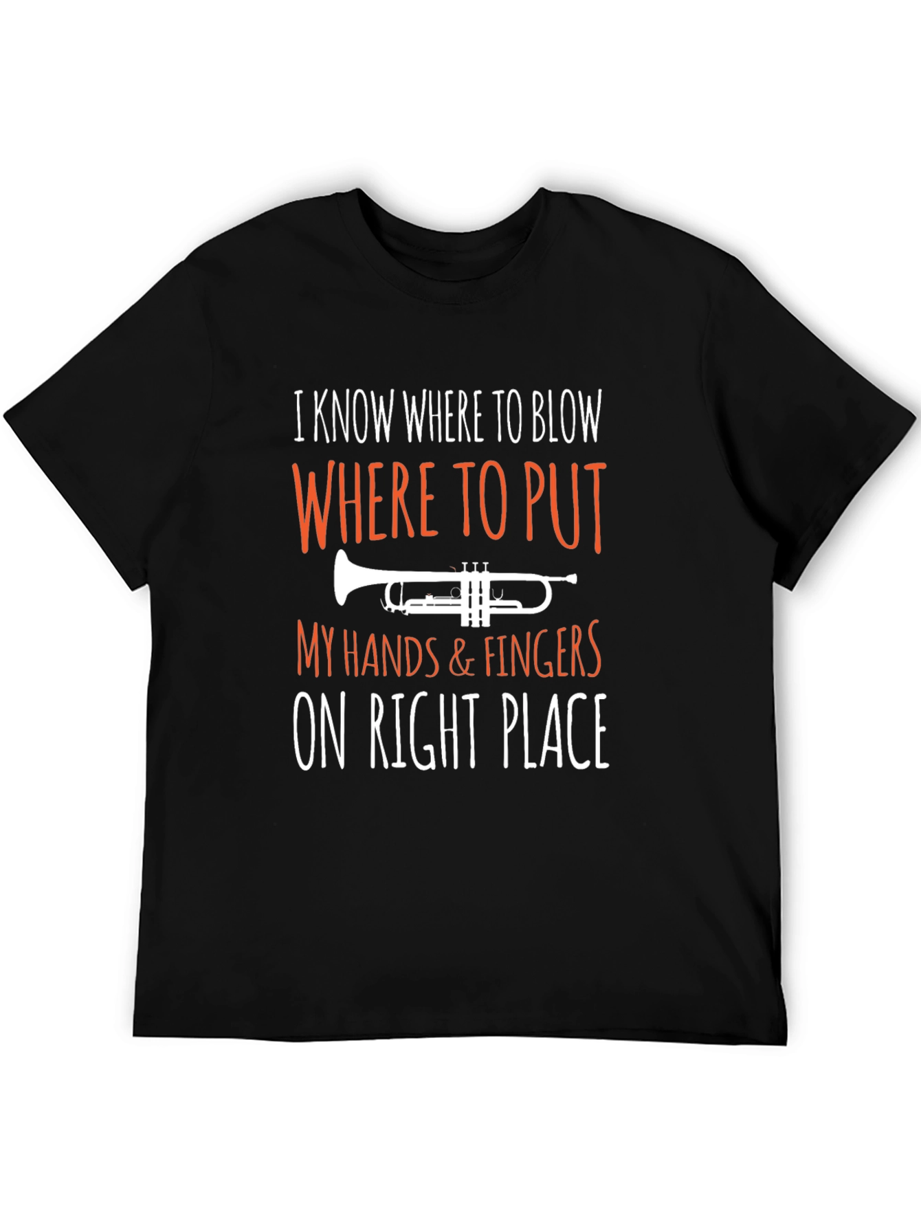 Trumpet Player T-Shirt: I Know Where to Blow