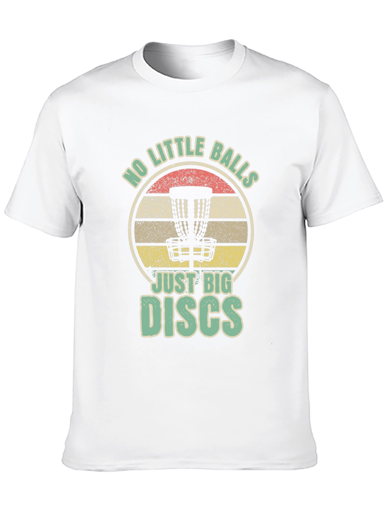 No Little Balls Just Big Discs T-Shirt