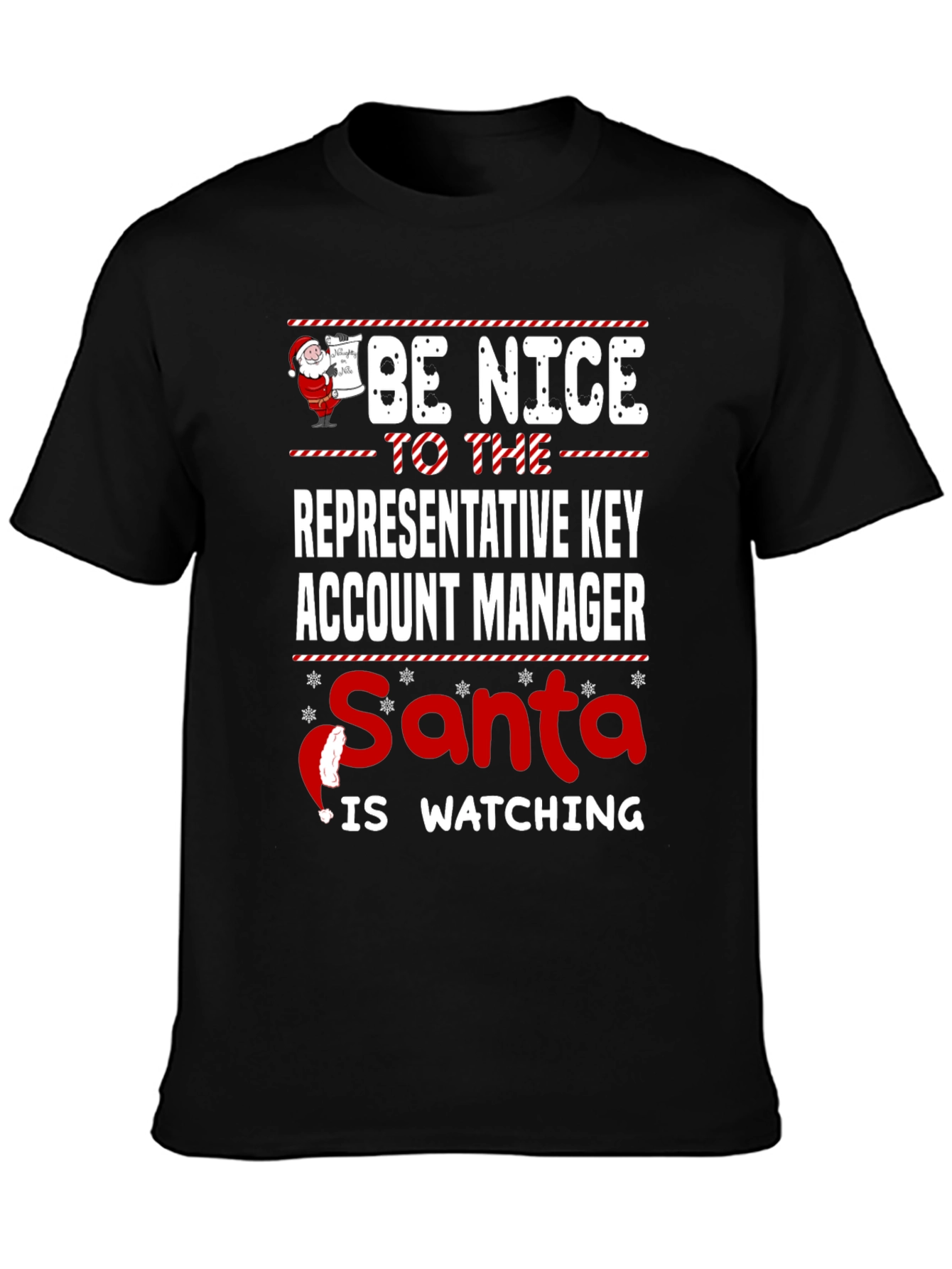 Be Nice to the Key Account Manager Christmas T-Shirt