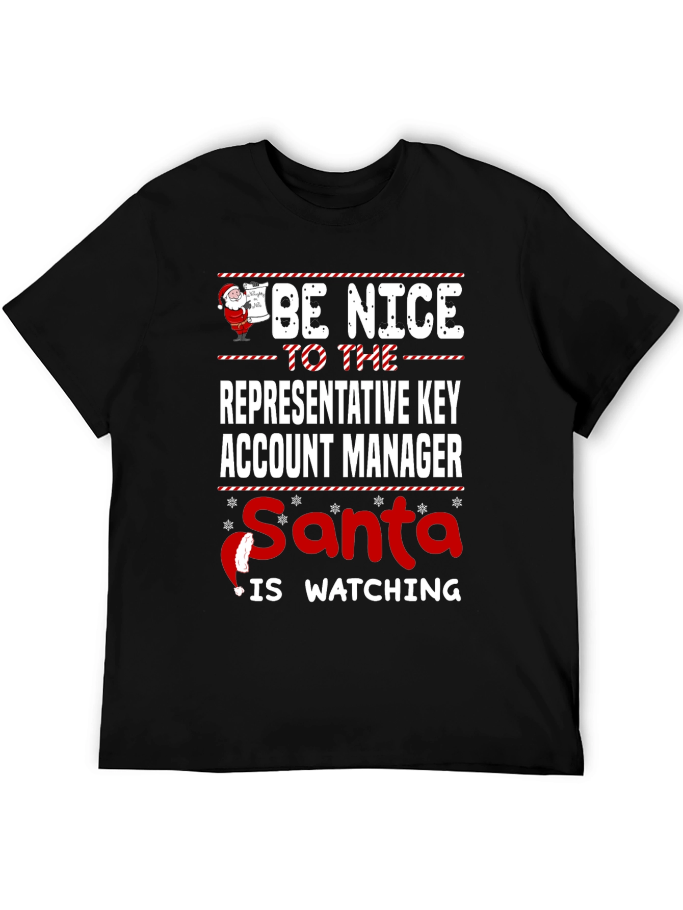 Be Nice to the Key Account Manager Christmas T-Shirt
