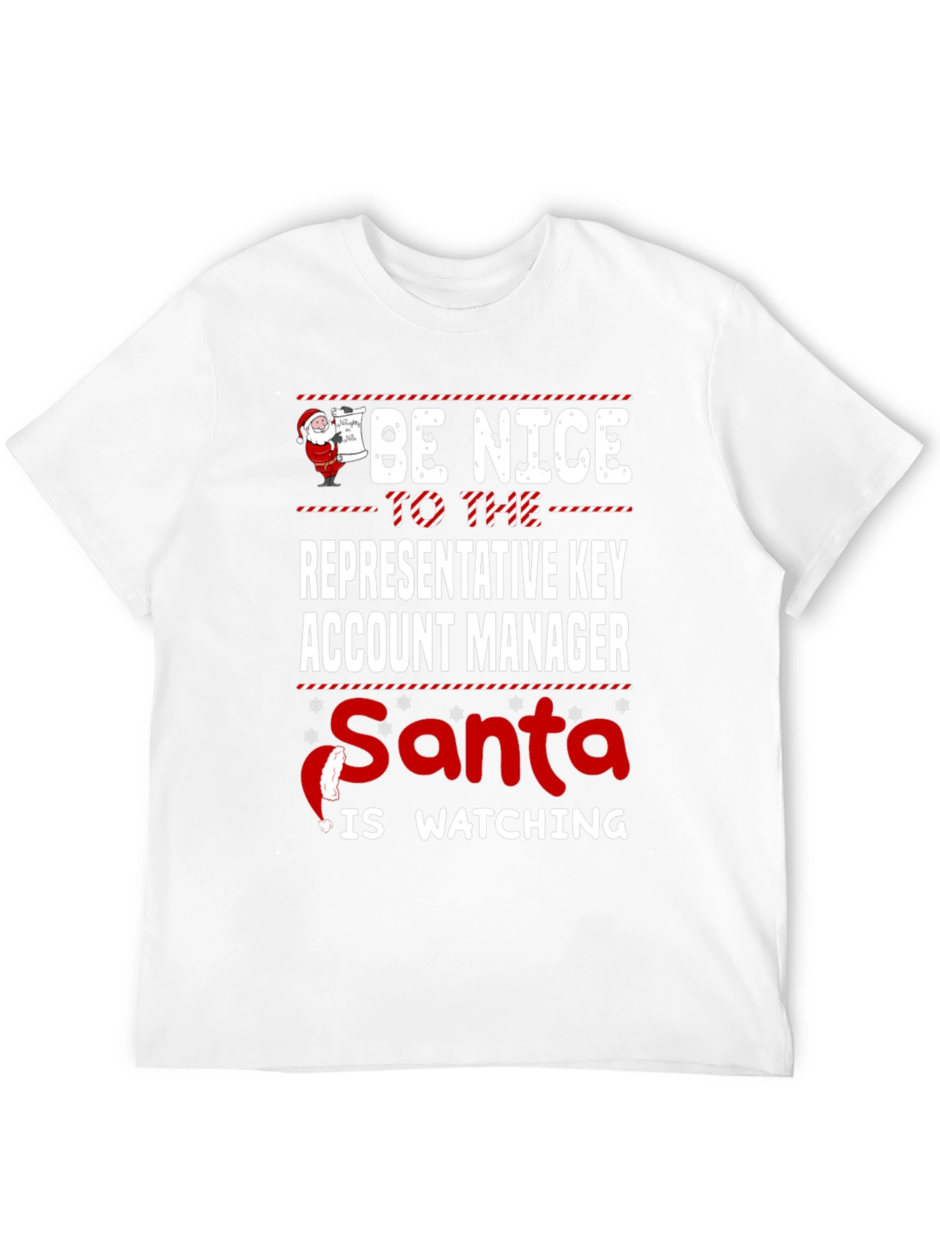 Be Nice to the Key Account Manager Christmas T-Shirt