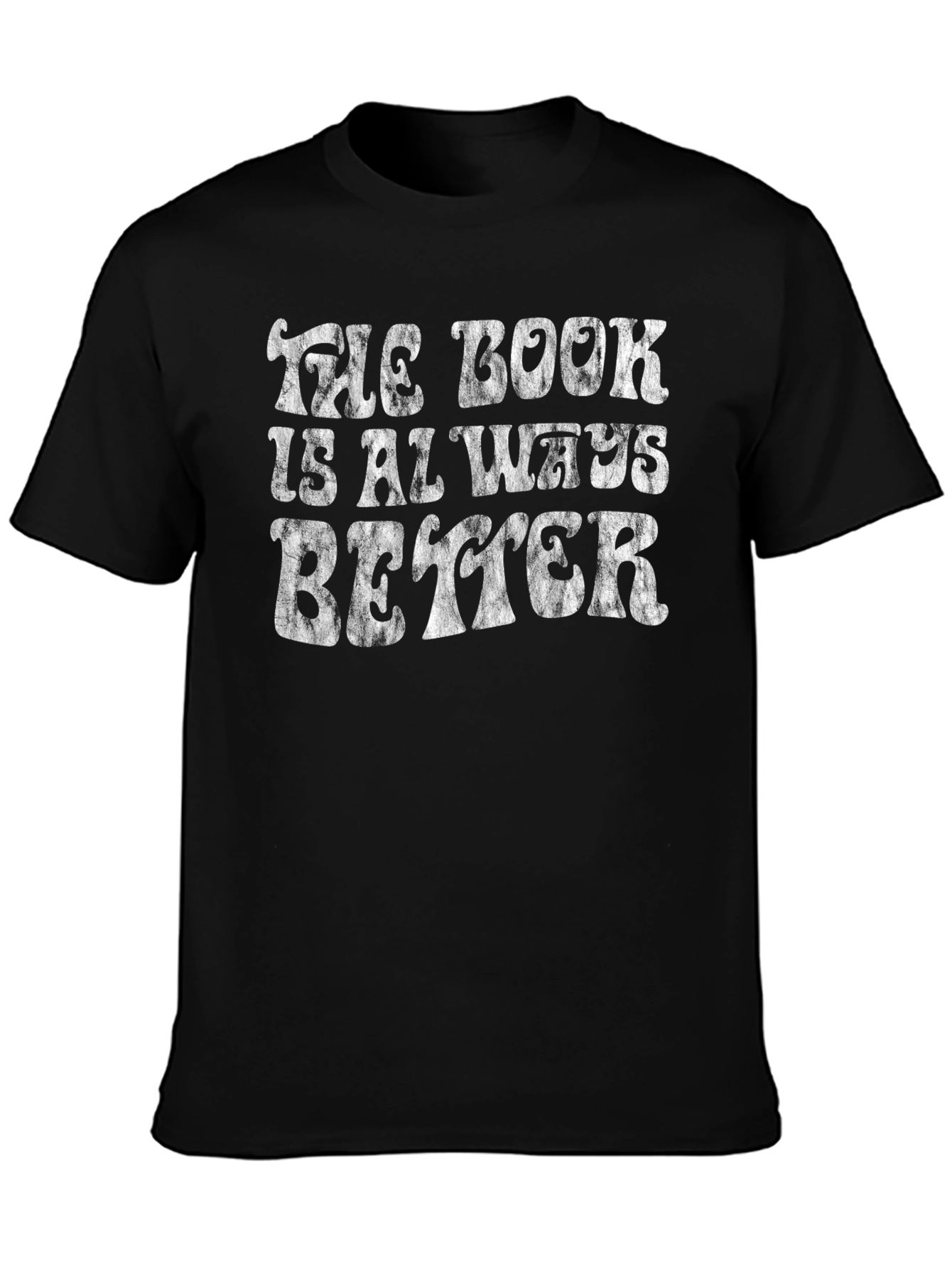 The Book Is Always Better Graphic T-Shirt