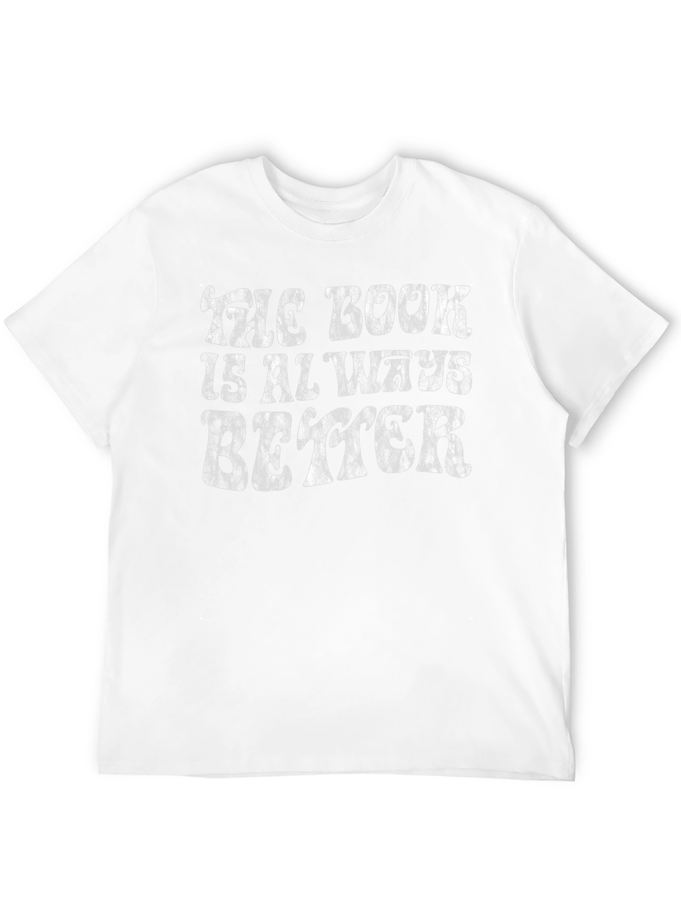 The Book Is Always Better Graphic T-Shirt