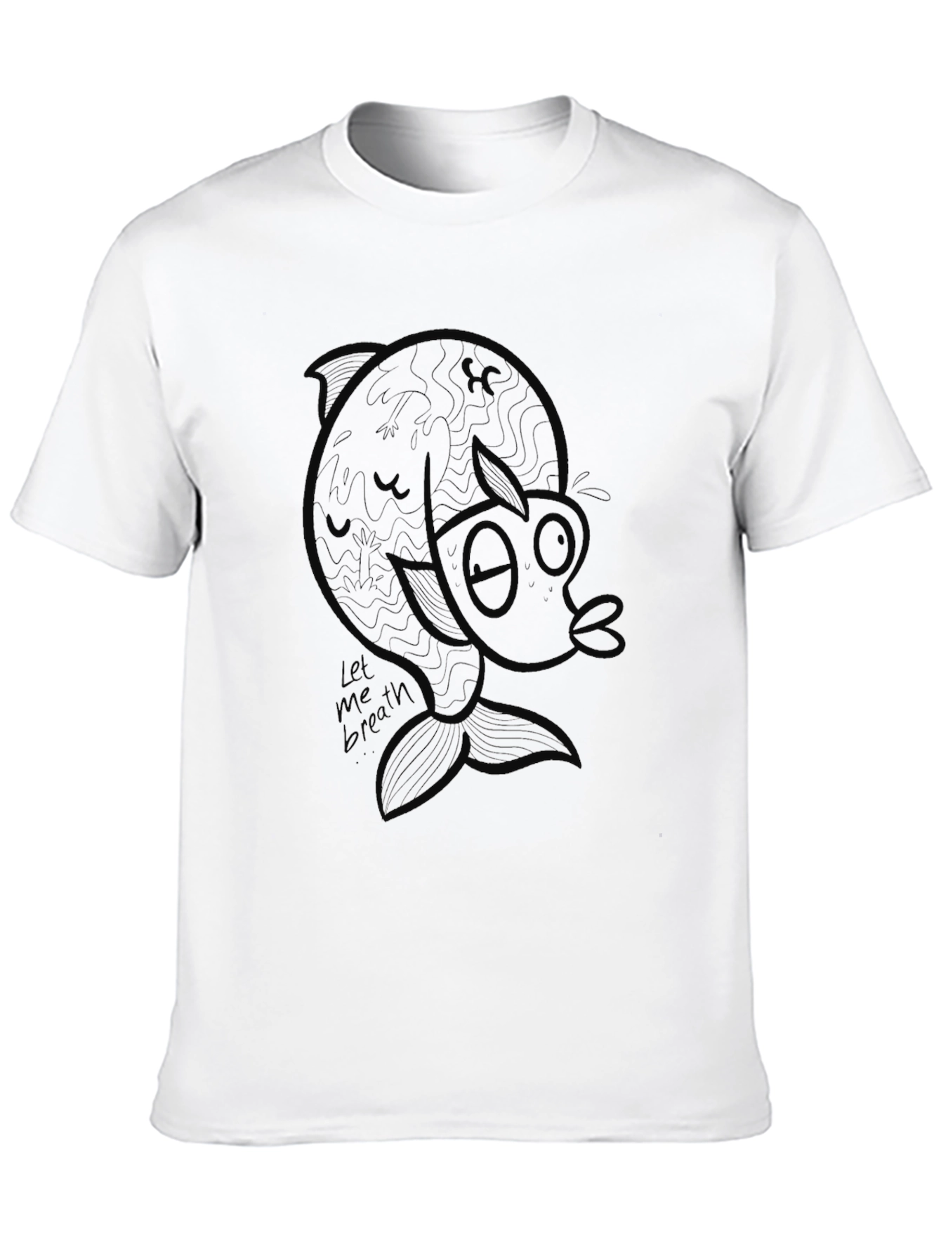 Unique Graphic Tee - Let Me Breath Fish Design