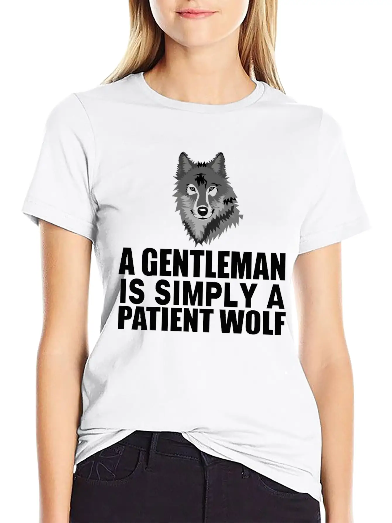 A Gentleman Is Simply A Patient Wolf Lightweight Cotton T-Shirt – Daily Comfort Graphic Shirt