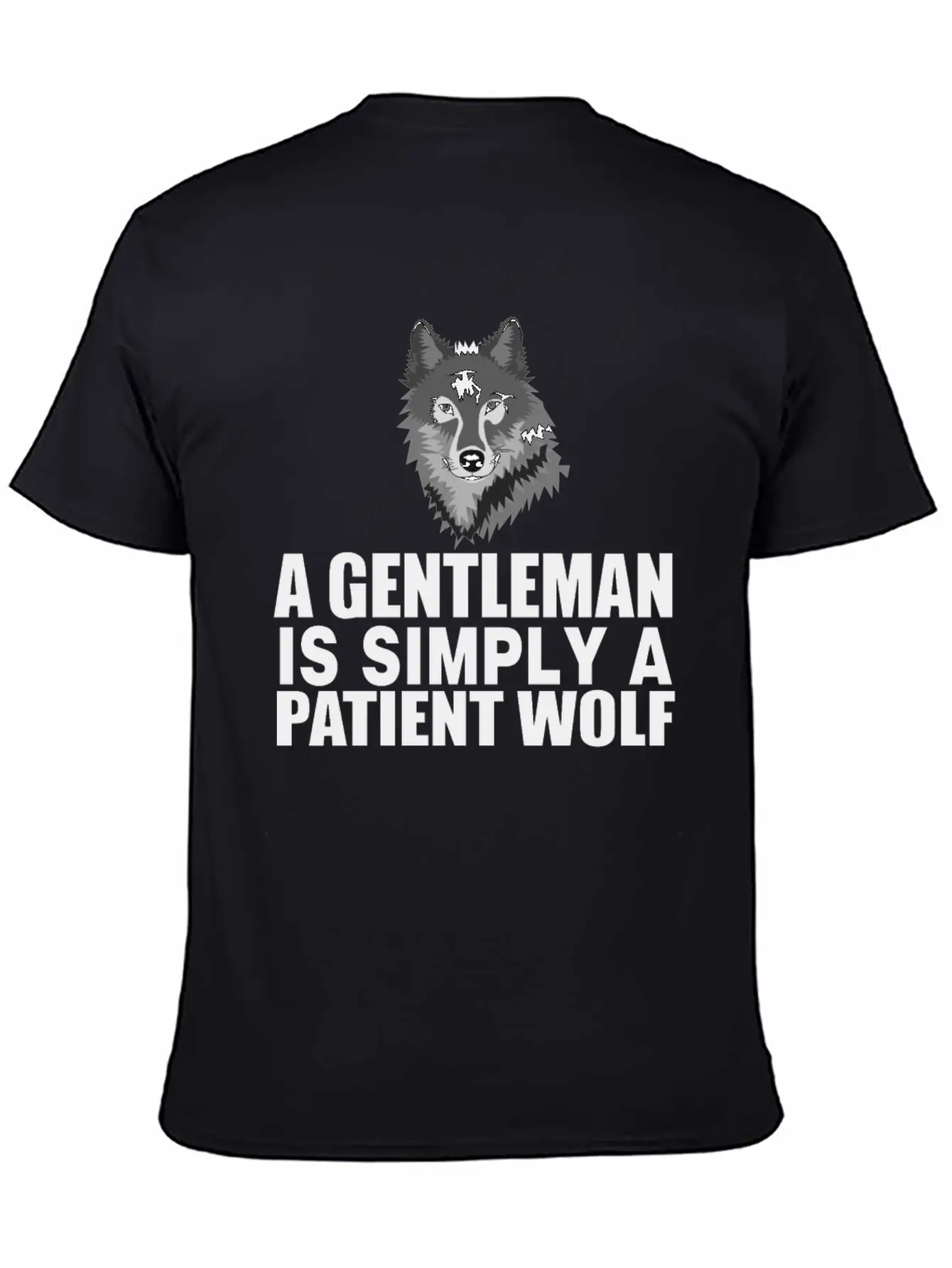 A Gentleman Is Simply A Patient Wolf Lightweight Cotton T-Shirt – Daily Comfort Graphic Shirt