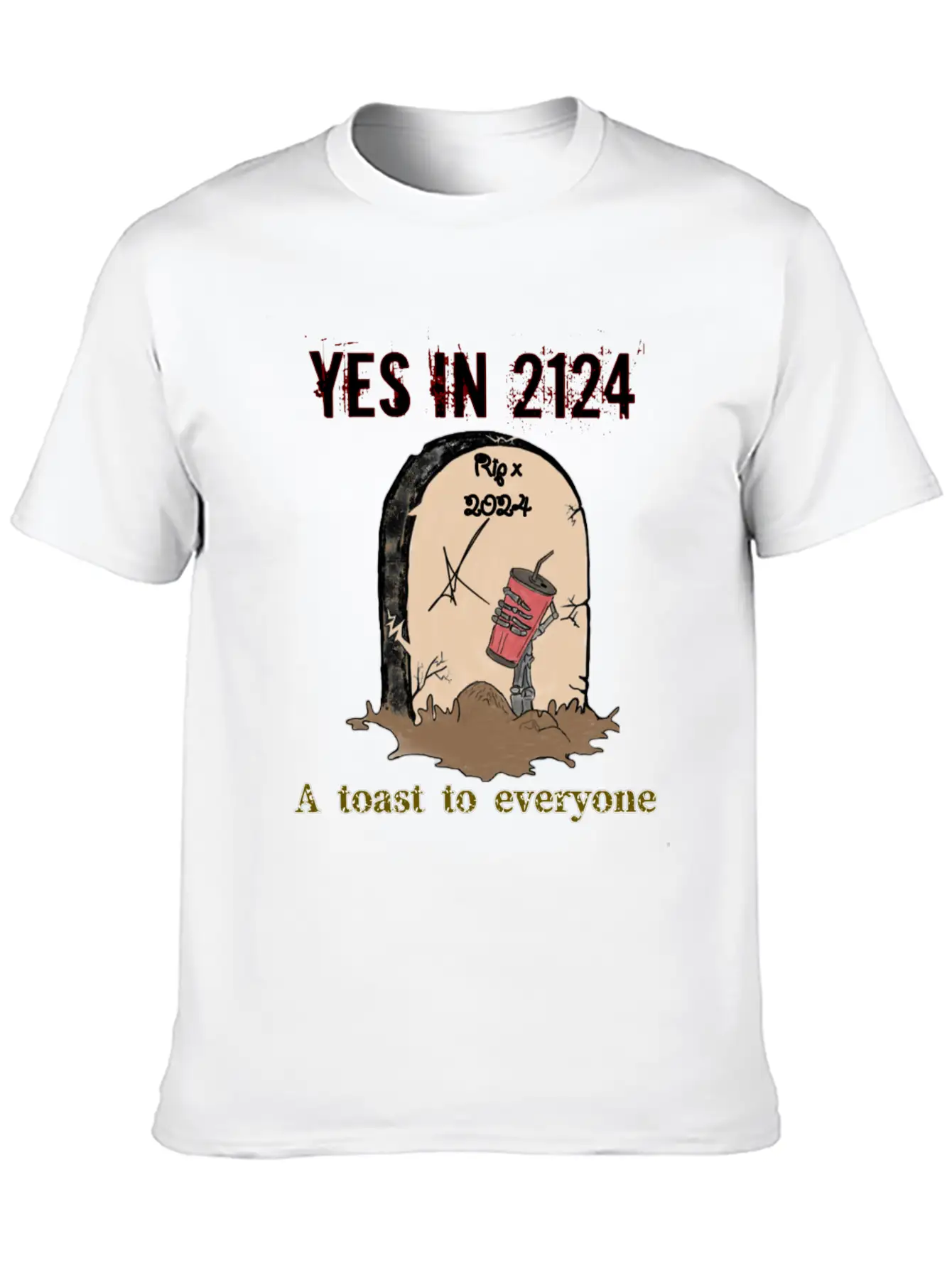 A Toast To Eveyone In 2124 Essential Cotton Tee For Daily Outfits – Unisex Style
