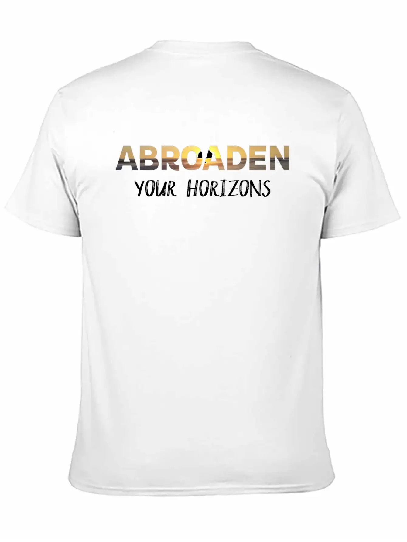 Abroaden Your Horizons Lightweight Cotton T-Shirt – Daily Comfort Graphic Shirt