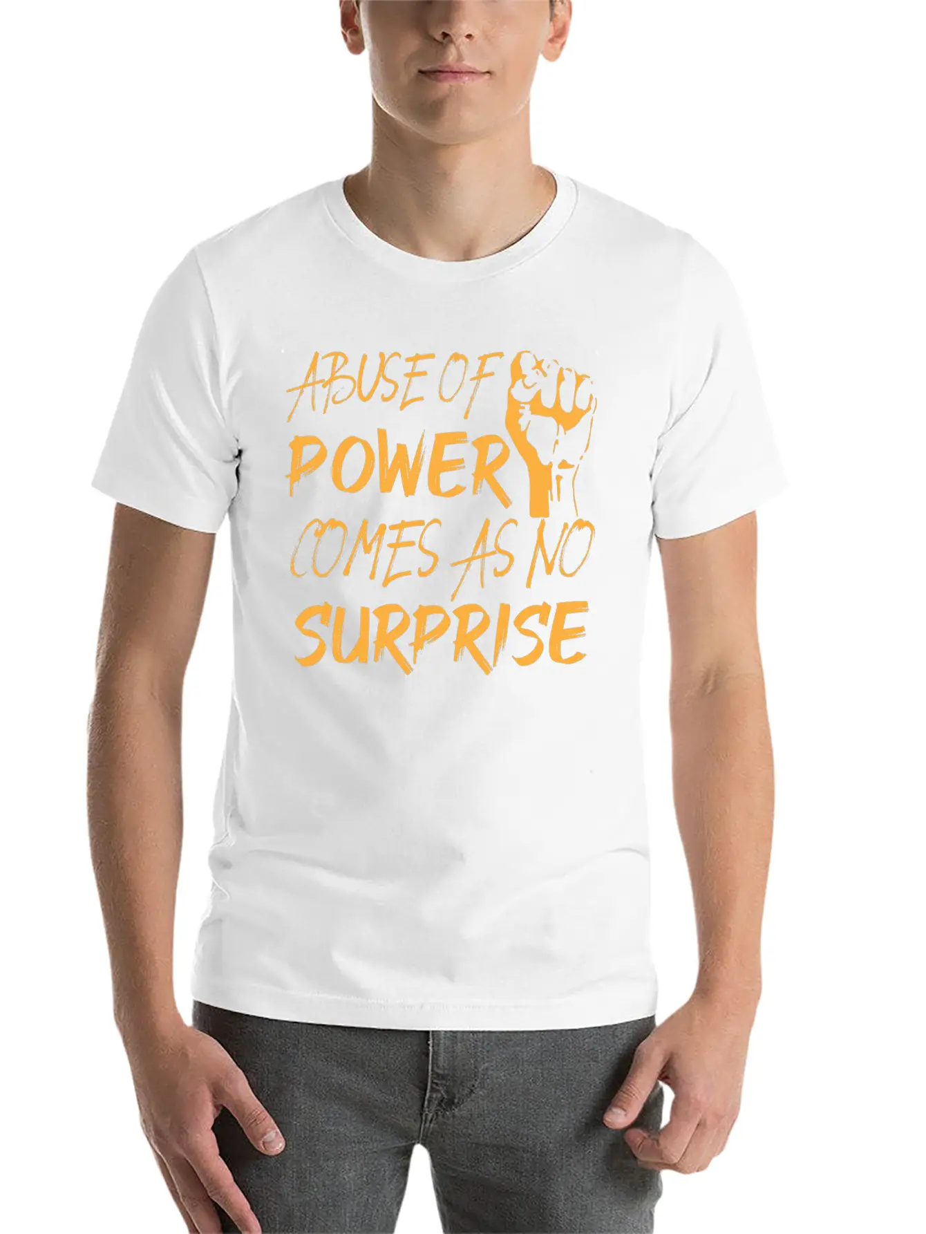 Abuse Of Power Comes As No Surprise Classic Fit Graphic Tee For Daily Comfort – Unisex Cotton Shirt