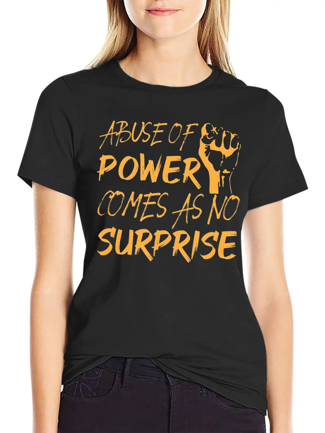 Abuse Of Power Comes As No Surprise Classic Fit Graphic Tee For Daily Comfort – Unisex Cotton Shirt