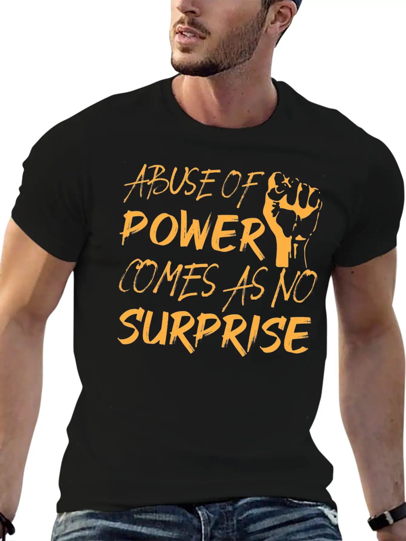 Abuse Of Power Comes As No Surprise Classic Fit Graphic Tee For Daily Comfort – Unisex Cotton Shirt