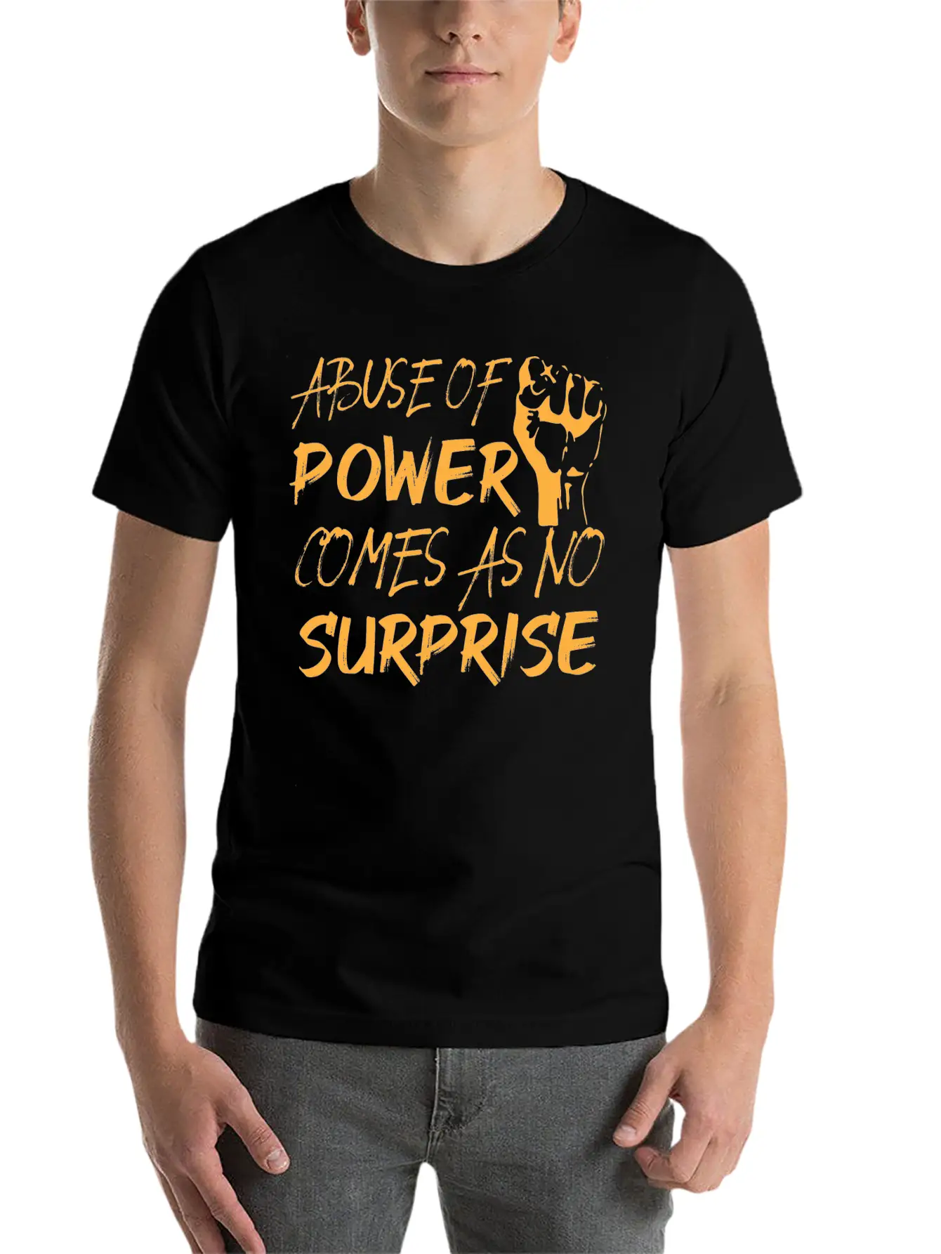 Abuse Of Power Comes As No Surprise Classic Fit Graphic Tee For Daily Comfort – Unisex Cotton Shirt