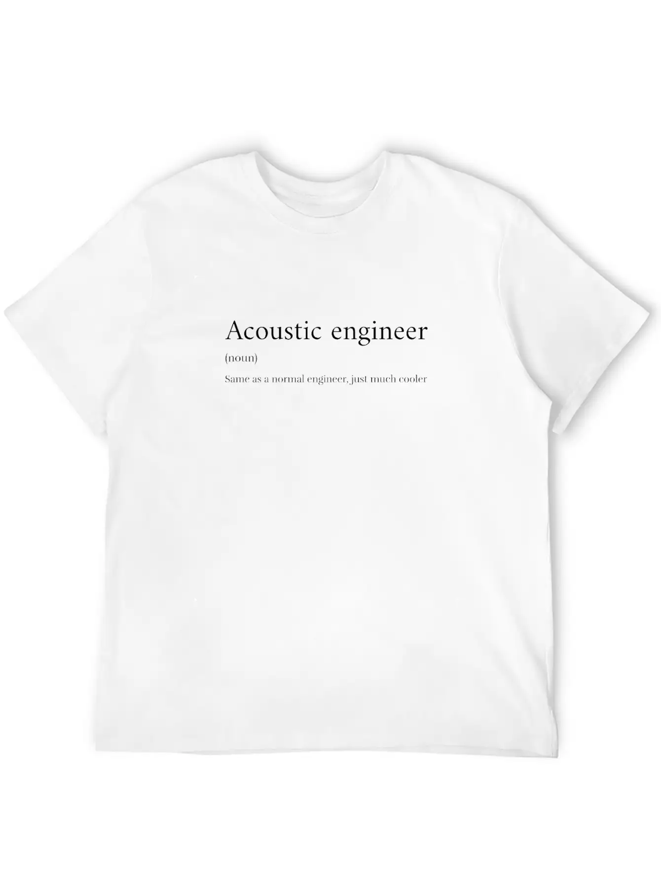 Acoustic Engineer Lightweight Cotton T-Shirt – Daily Comfort Graphic Shirt
