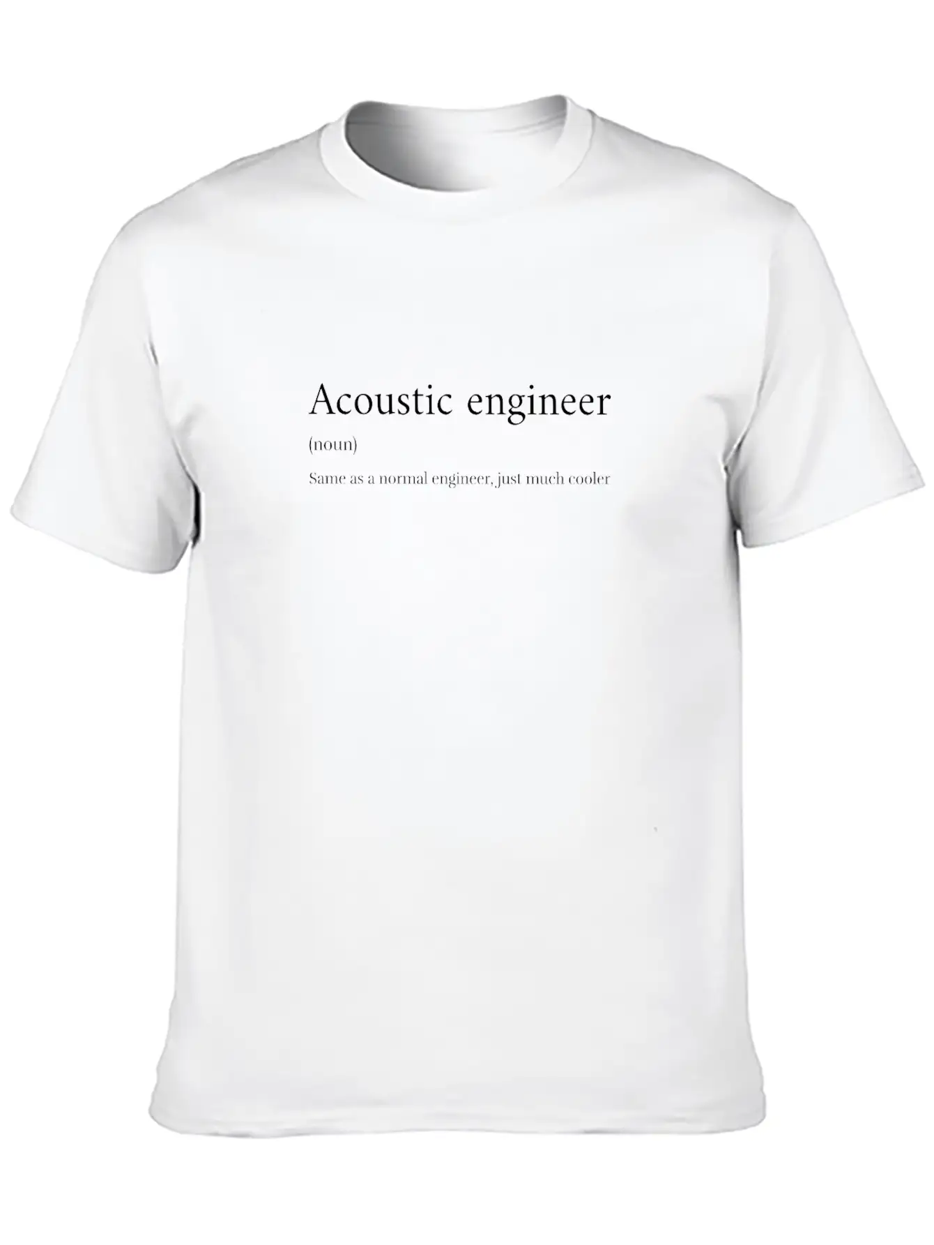 Acoustic Engineer Lightweight Cotton T-Shirt – Daily Comfort Graphic Shirt