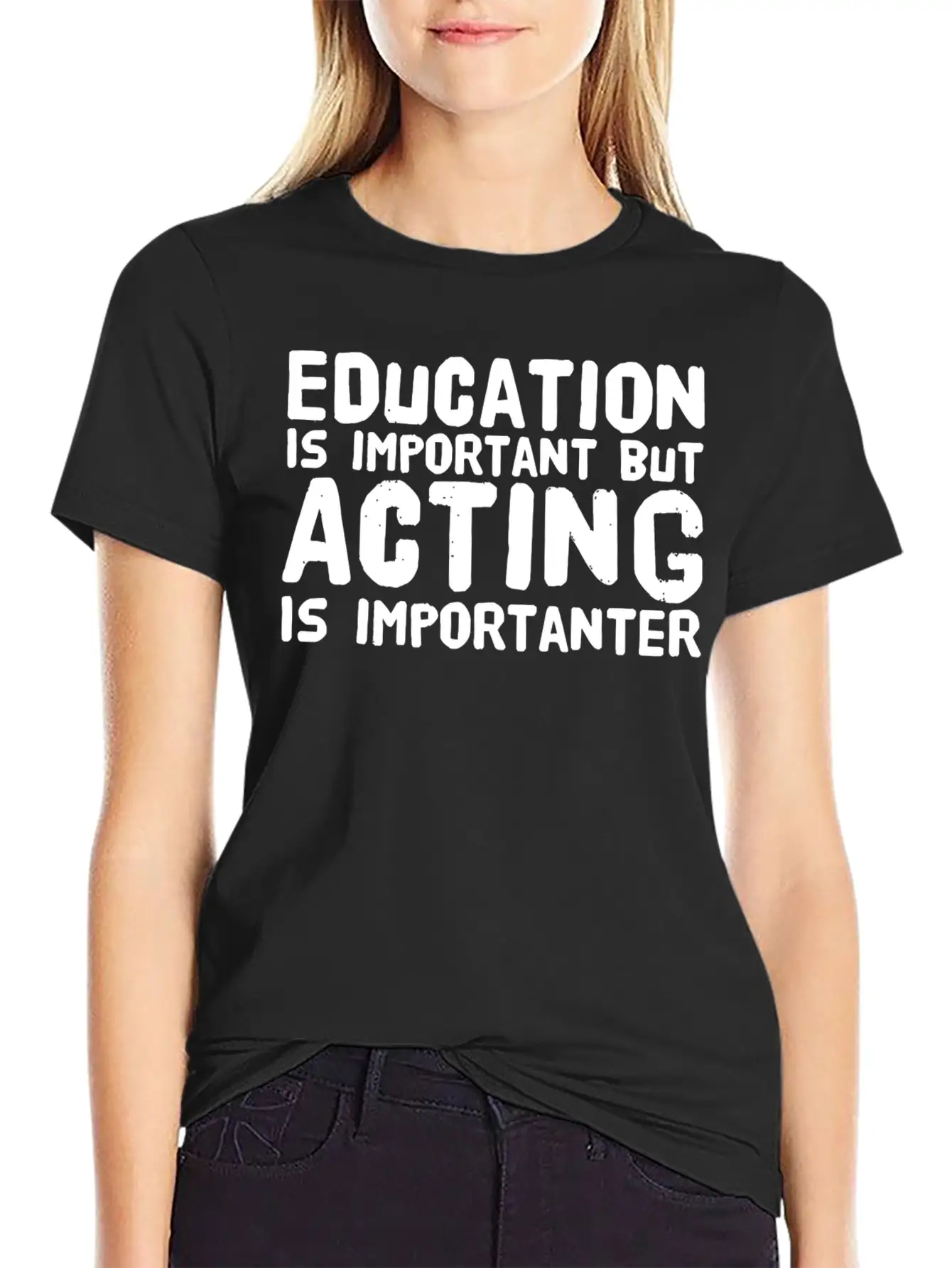 Acting - Education Is Important But Acting Is Im Unisex Casual T-Shirt – Clean Design For Daily Comfort