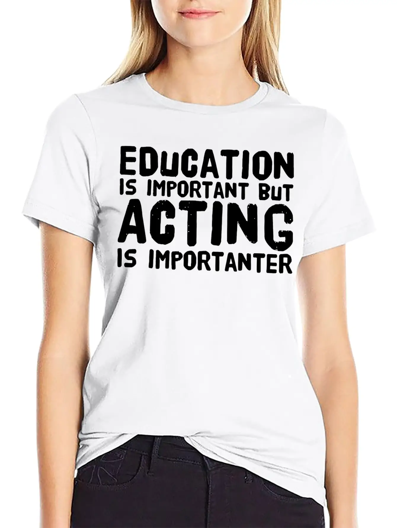 Acting - Education Is Important But Acting Is Im Unisex Casual T-Shirt – Clean Design For Daily Comfort