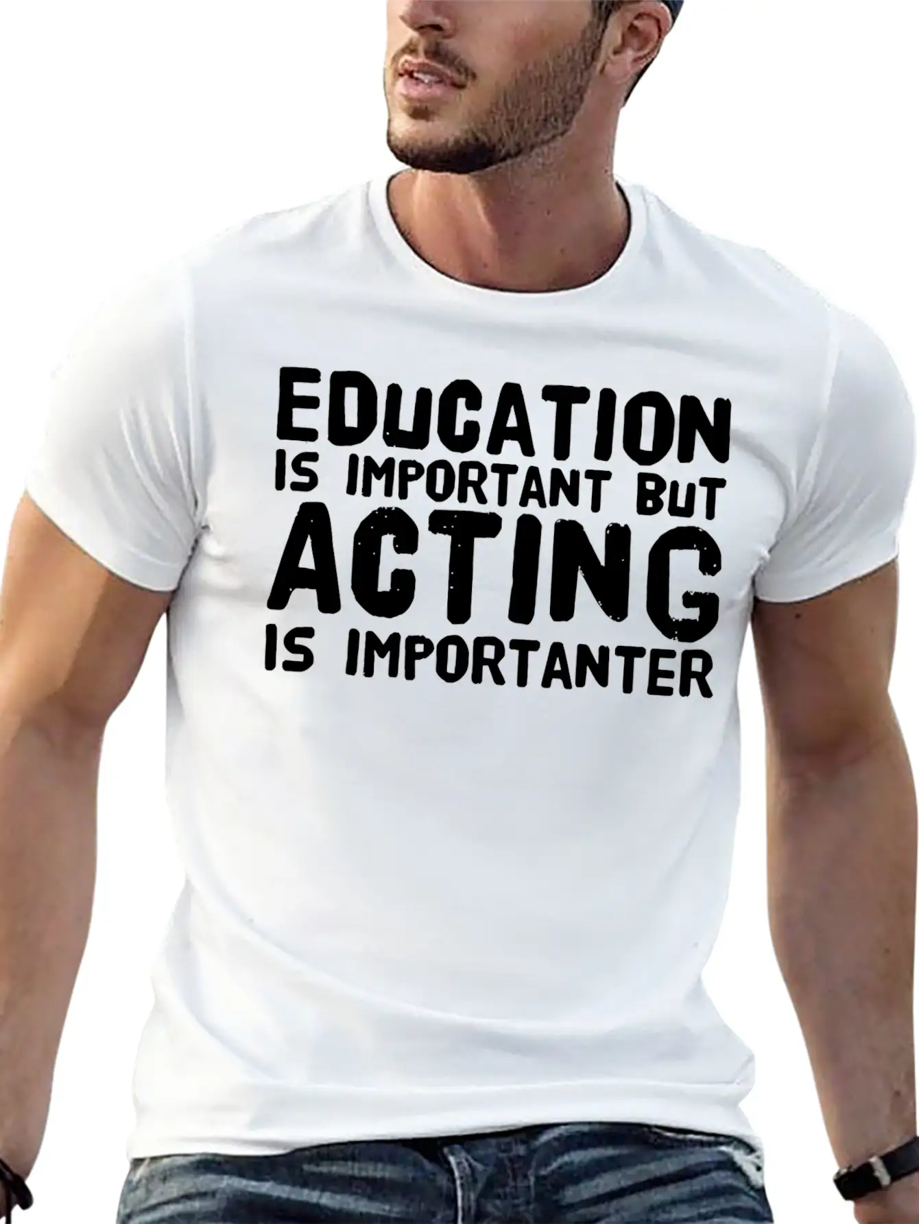 Acting - Education Is Important But Acting Is Im Unisex Casual T-Shirt – Clean Design For Daily Comfort