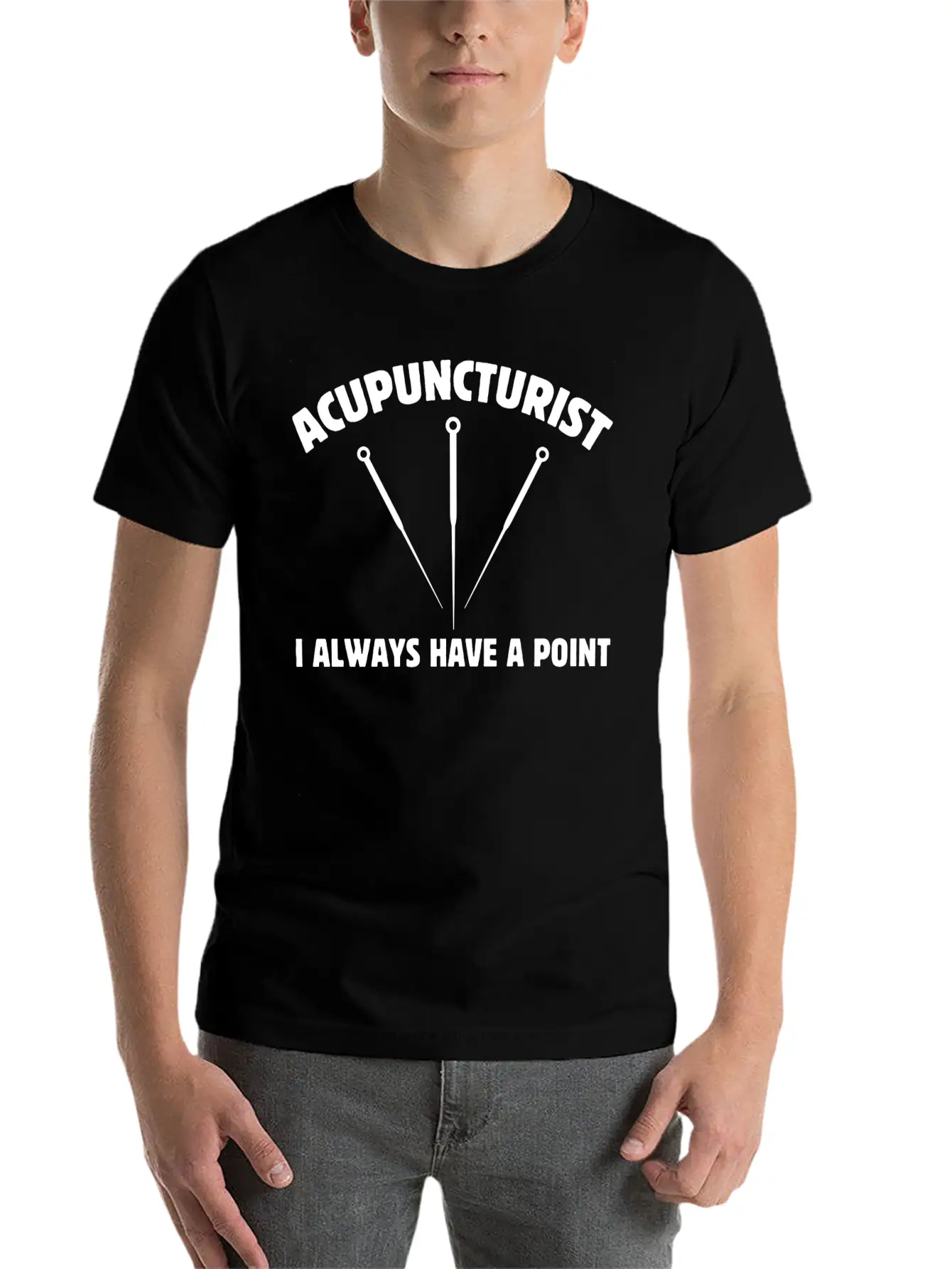 Acupuncturist I Always Have A Point Medicine Needl Lightweight Cotton T-Shirt – Daily Comfort Graphic Shirt