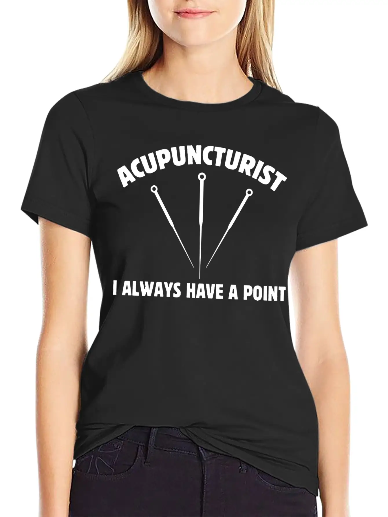 Acupuncturist I Always Have A Point Medicine Needl Lightweight Cotton T-Shirt – Daily Comfort Graphic Shirt