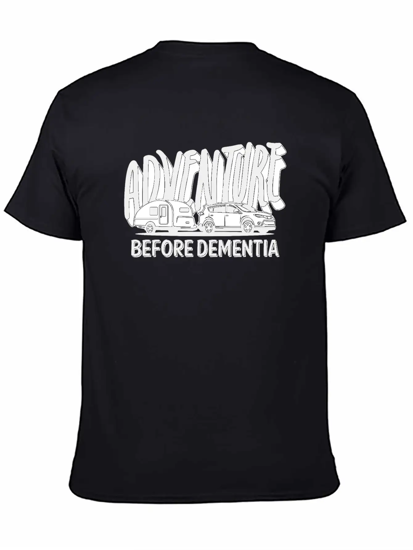 Adventure Before Dementia Modern Fit Casual T-Shirt – Clean And Versatile Design