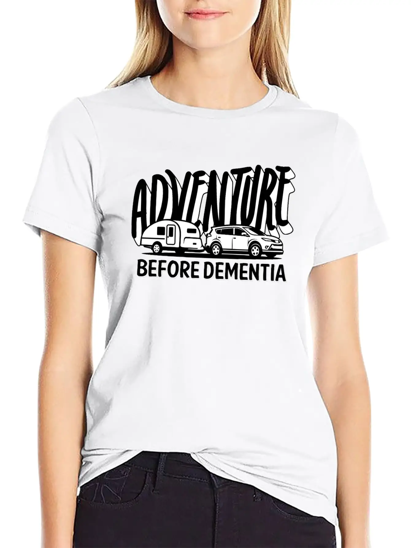 Adventure Before Dementia Modern Fit Casual T-Shirt – Clean And Versatile Design