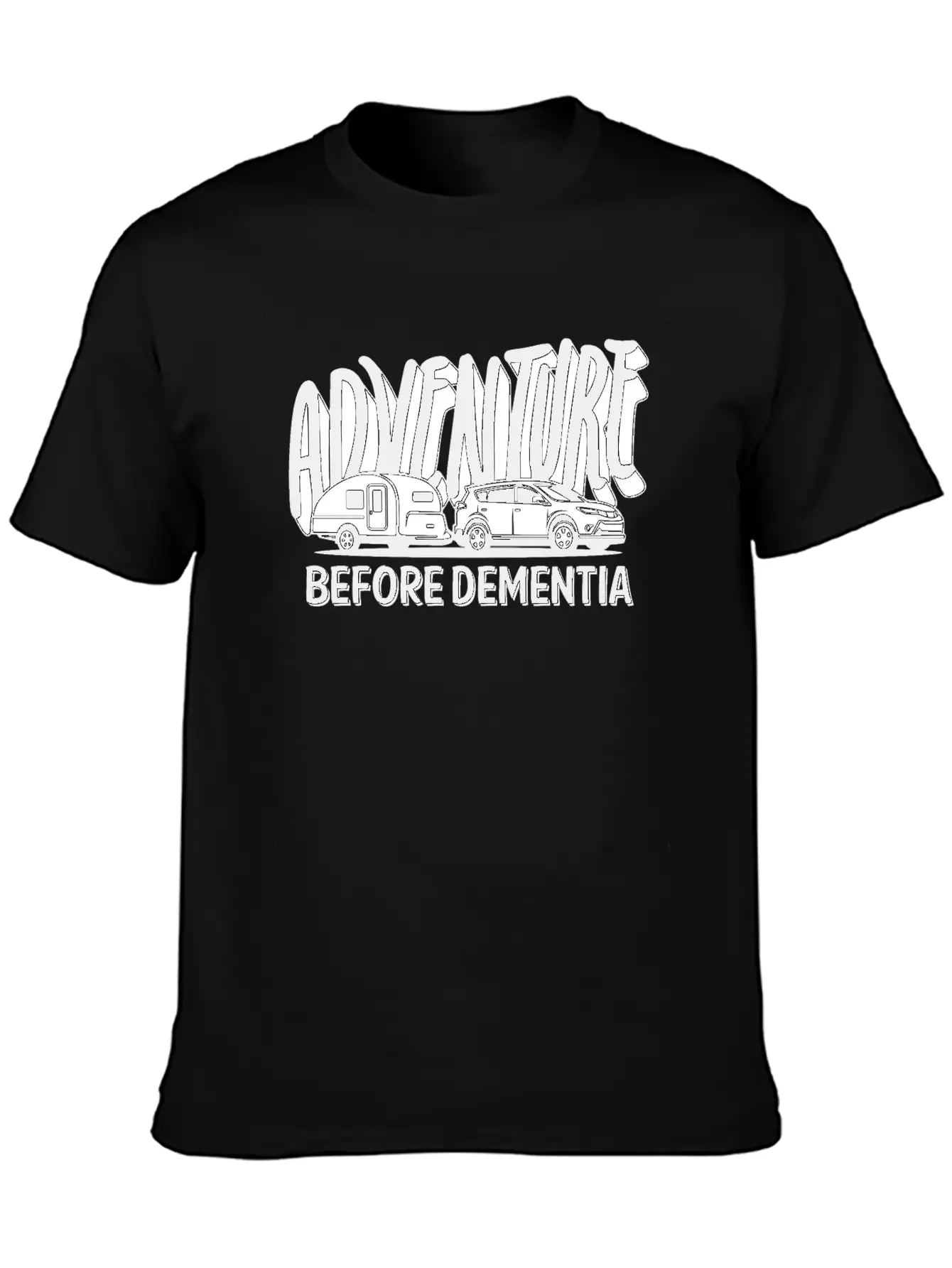 Adventure Before Dementia Modern Fit Casual T-Shirt – Clean And Versatile Design