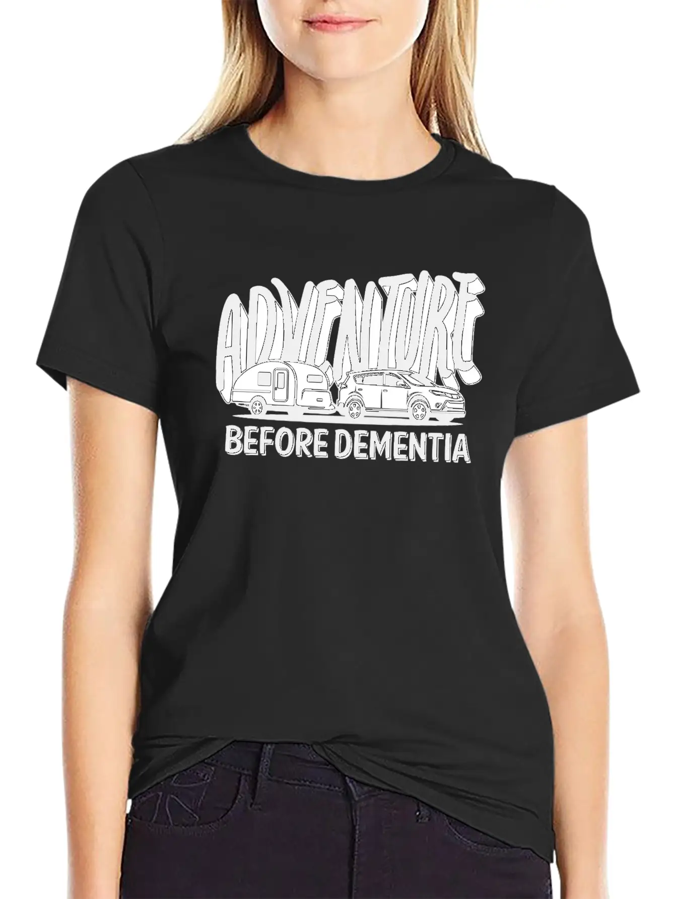 Adventure Before Dementia Modern Fit Casual T-Shirt – Clean And Versatile Design