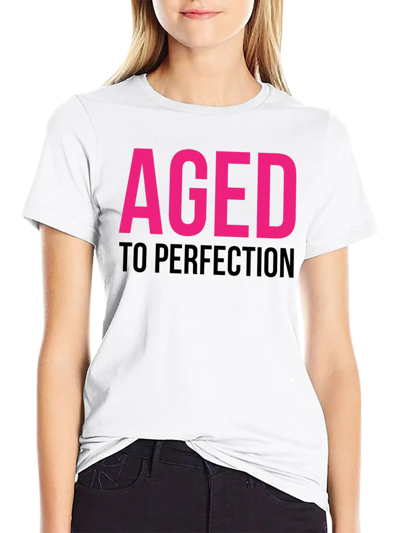 Aged To Perfection! Modern Fit Casual T-Shirt – Clean And Versatile Design
