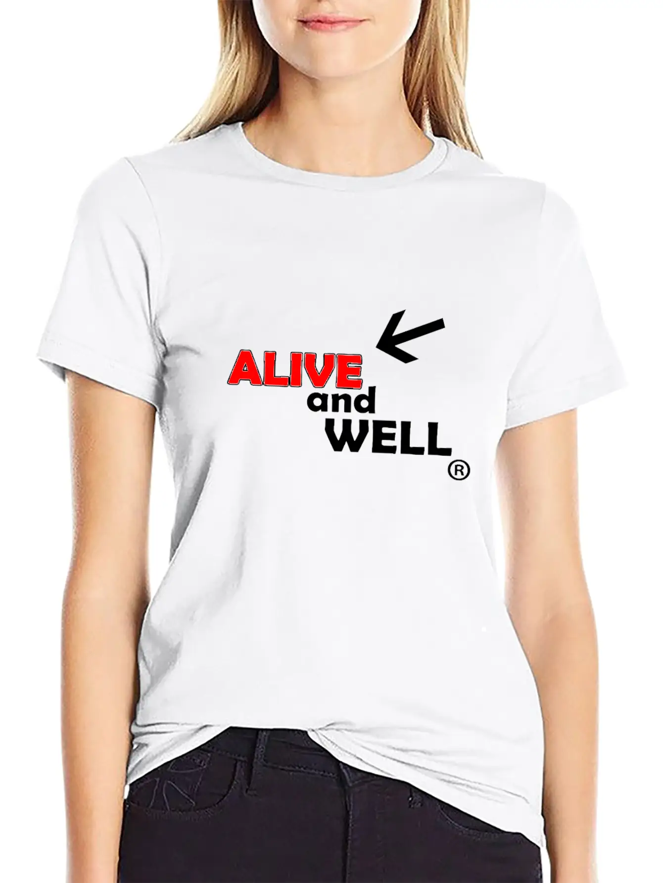 Alive And Well Quote Unisex Casual T-Shirt – Clean Design For Daily Comfort