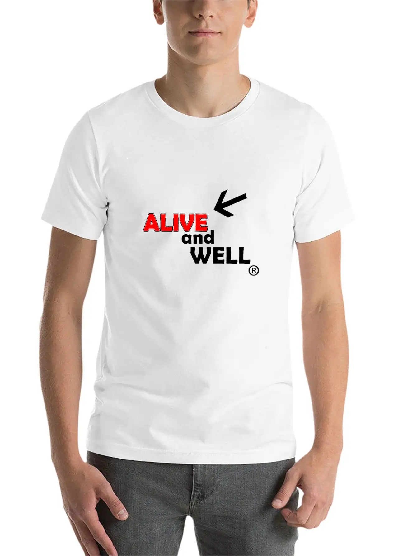 Alive And Well Quote Unisex Casual T-Shirt – Clean Design For Daily Comfort