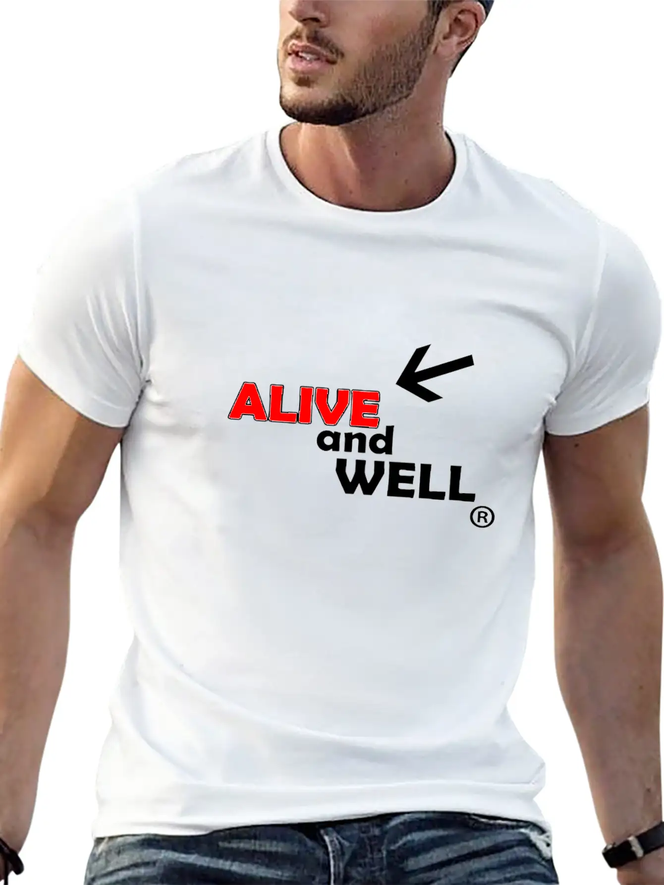 Alive And Well Quote Unisex Casual T-Shirt – Clean Design For Daily Comfort