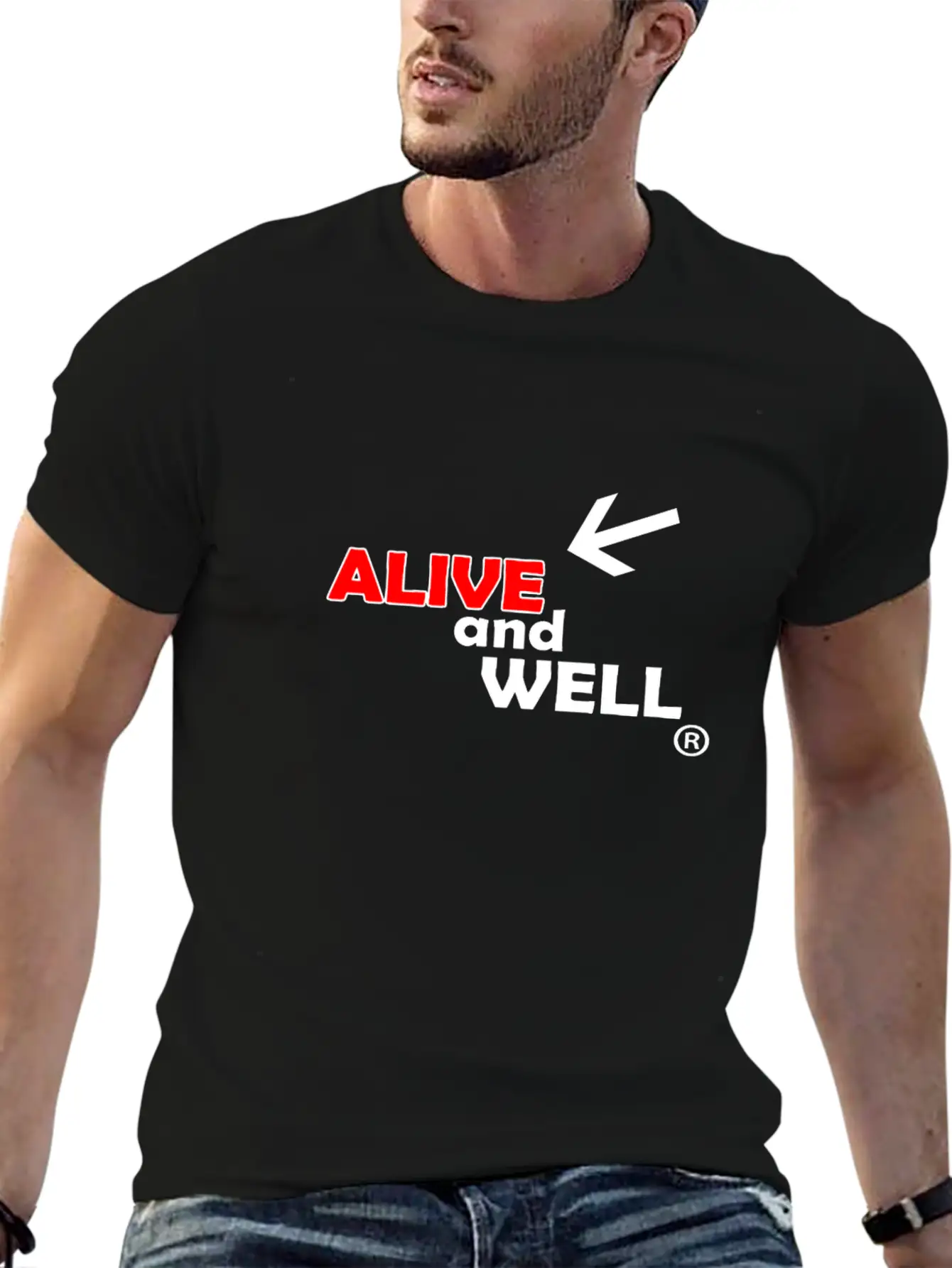 Alive And Well Quote Unisex Casual T-Shirt – Clean Design For Daily Comfort