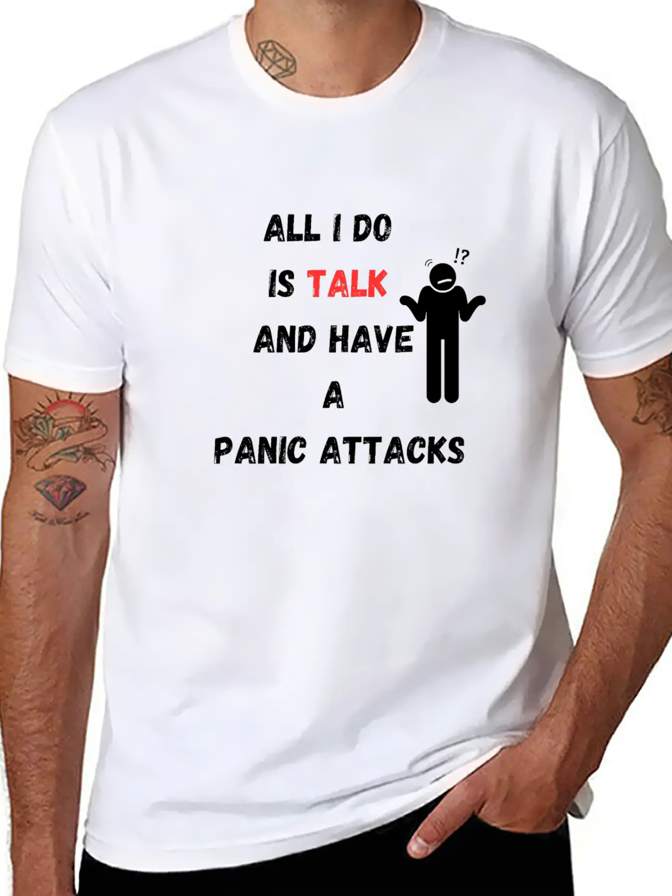 All I Do Is Talk And Have A Panic Attack Unisex Casual T-Shirt – Clean Design For Daily Comfort