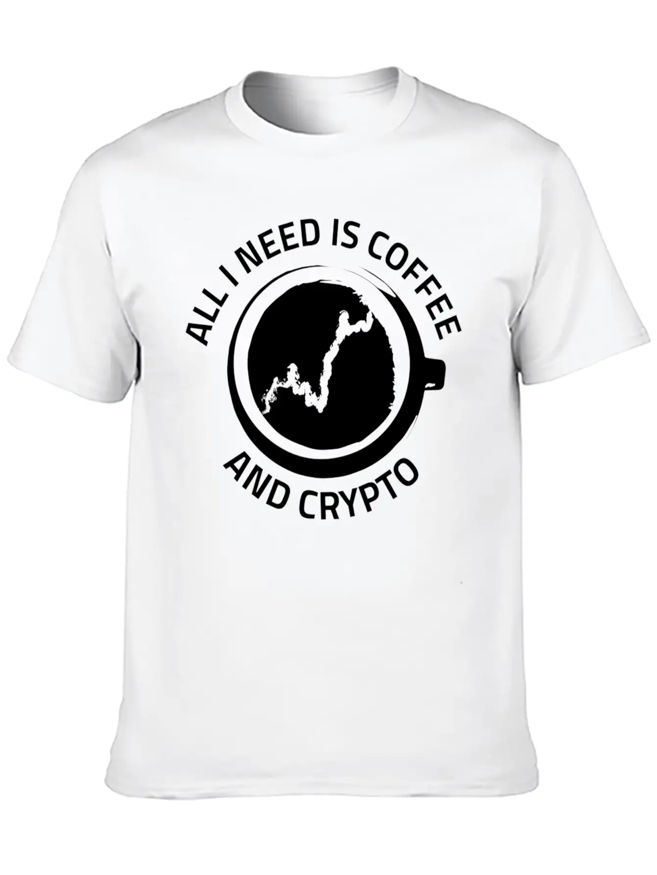All I Need Is Coffee And Crypto Currency Unisex Casual T-Shirt – Clean Design For Daily Comfort