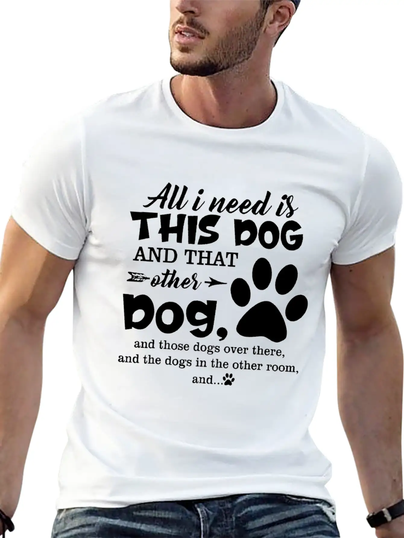 All I Need Is This Dog And That Other Dog And Thos Relaxed Everyday Tee – Lightweight And Durable Cotton