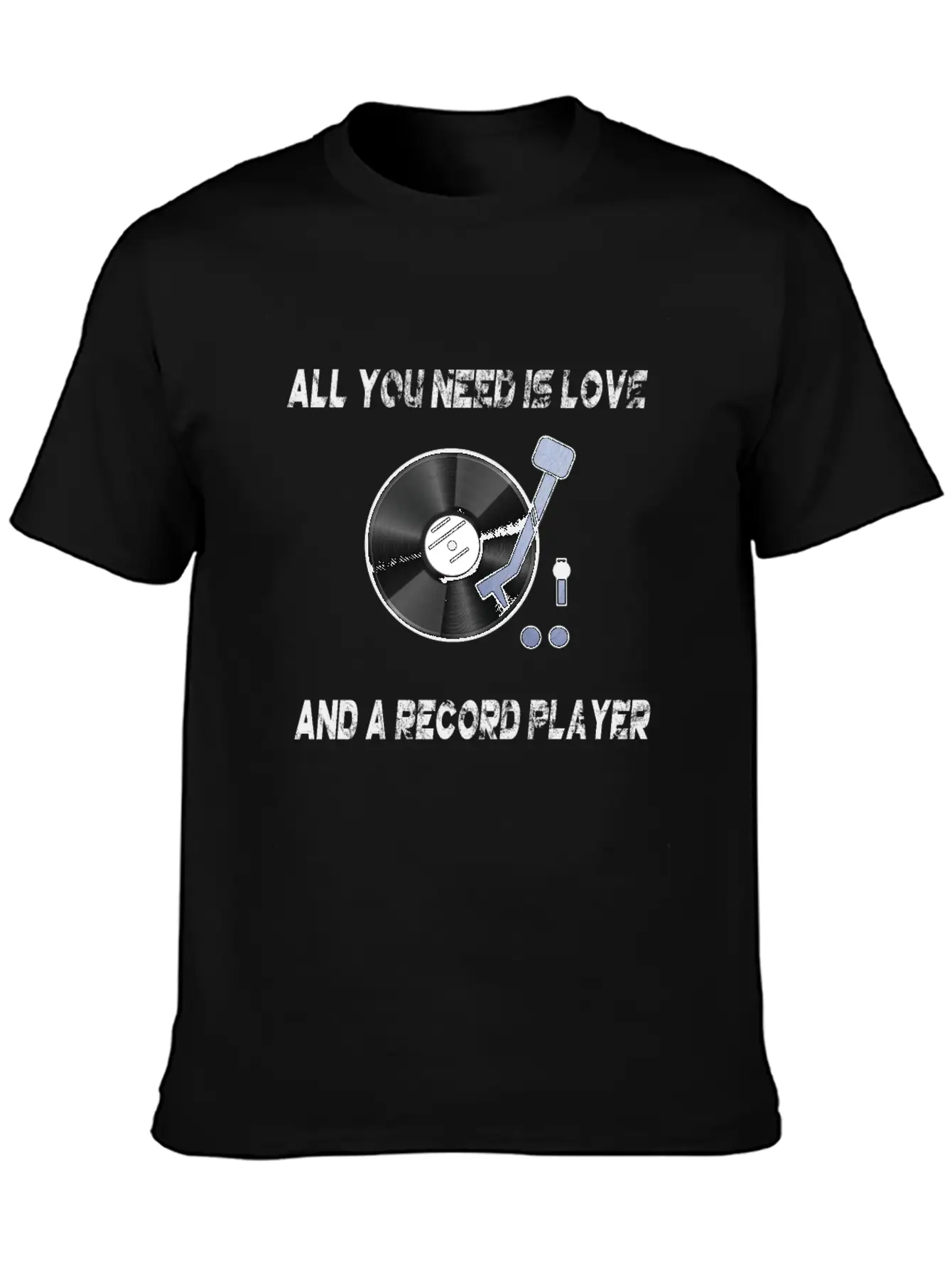 All You Need Is Love And A Record Player Turntable Relaxed Everyday Tee – Lightweight And Durable Cotton