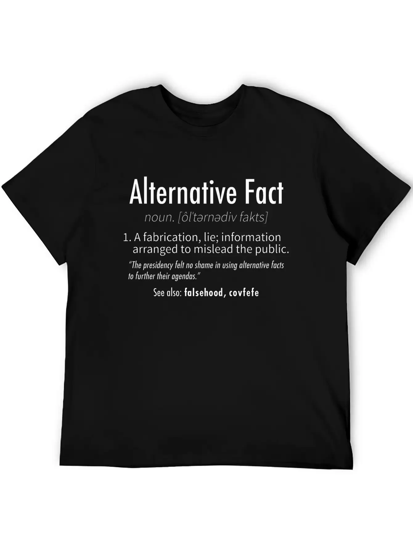 Alternative Facts Definition Modern Fit Casual T-Shirt – Clean And Versatile Design