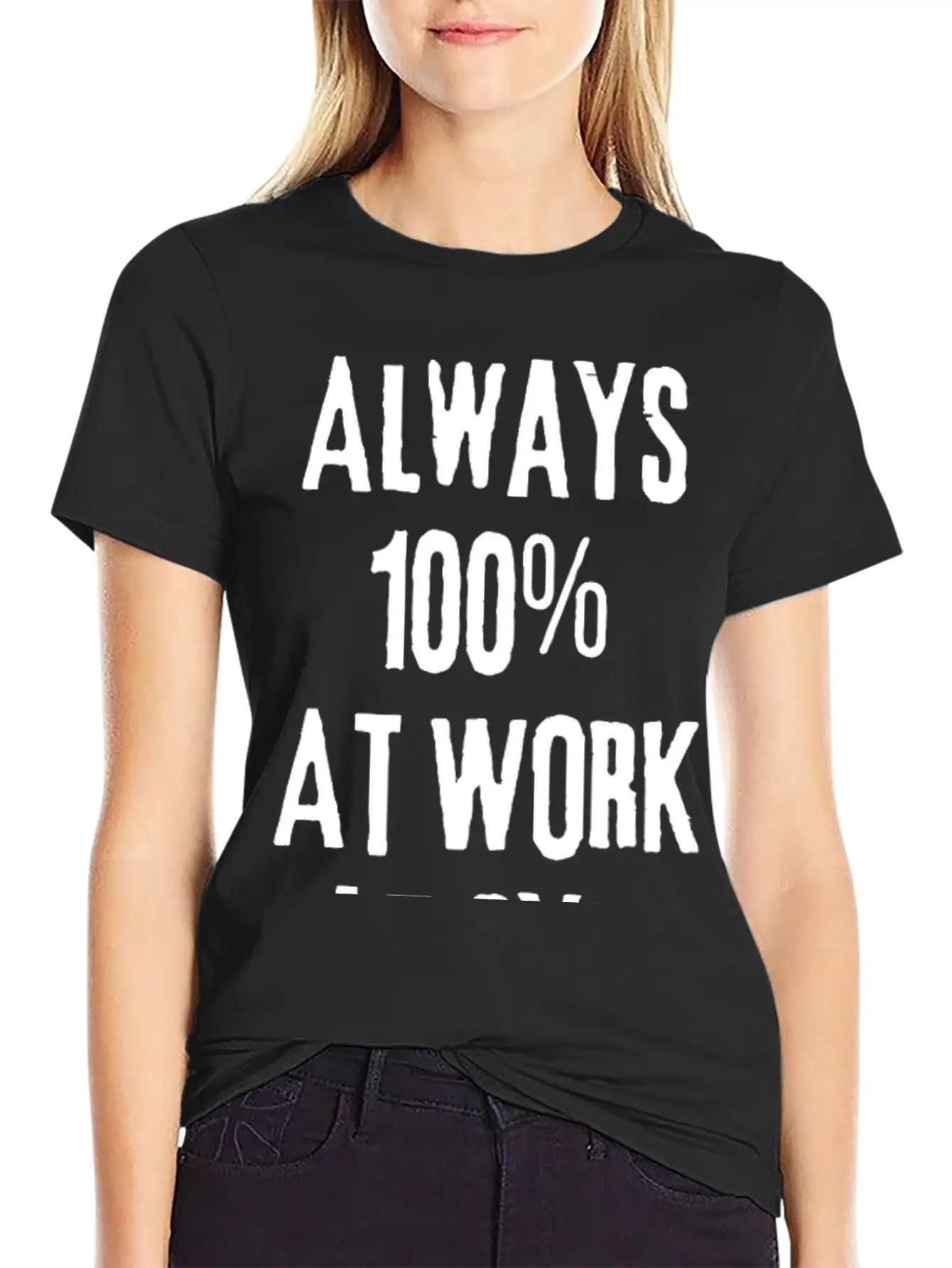 Always 100%: Gym, Work, Home Classic Fit Graphic Tee For Daily Comfort – Unisex Cotton Shirt