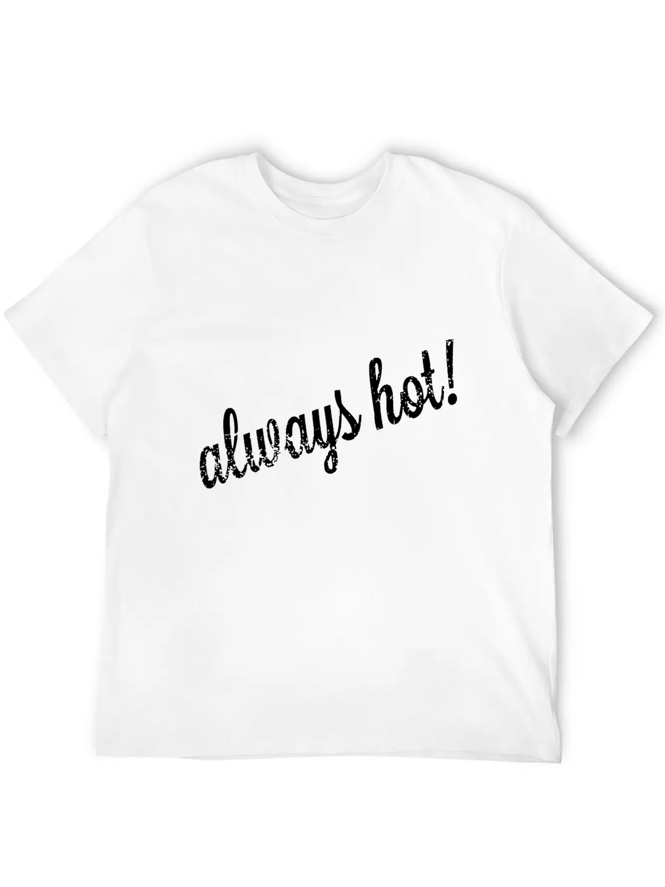 Always Hot Style Unisex Casual T-Shirt – Clean Design For Daily Comfort