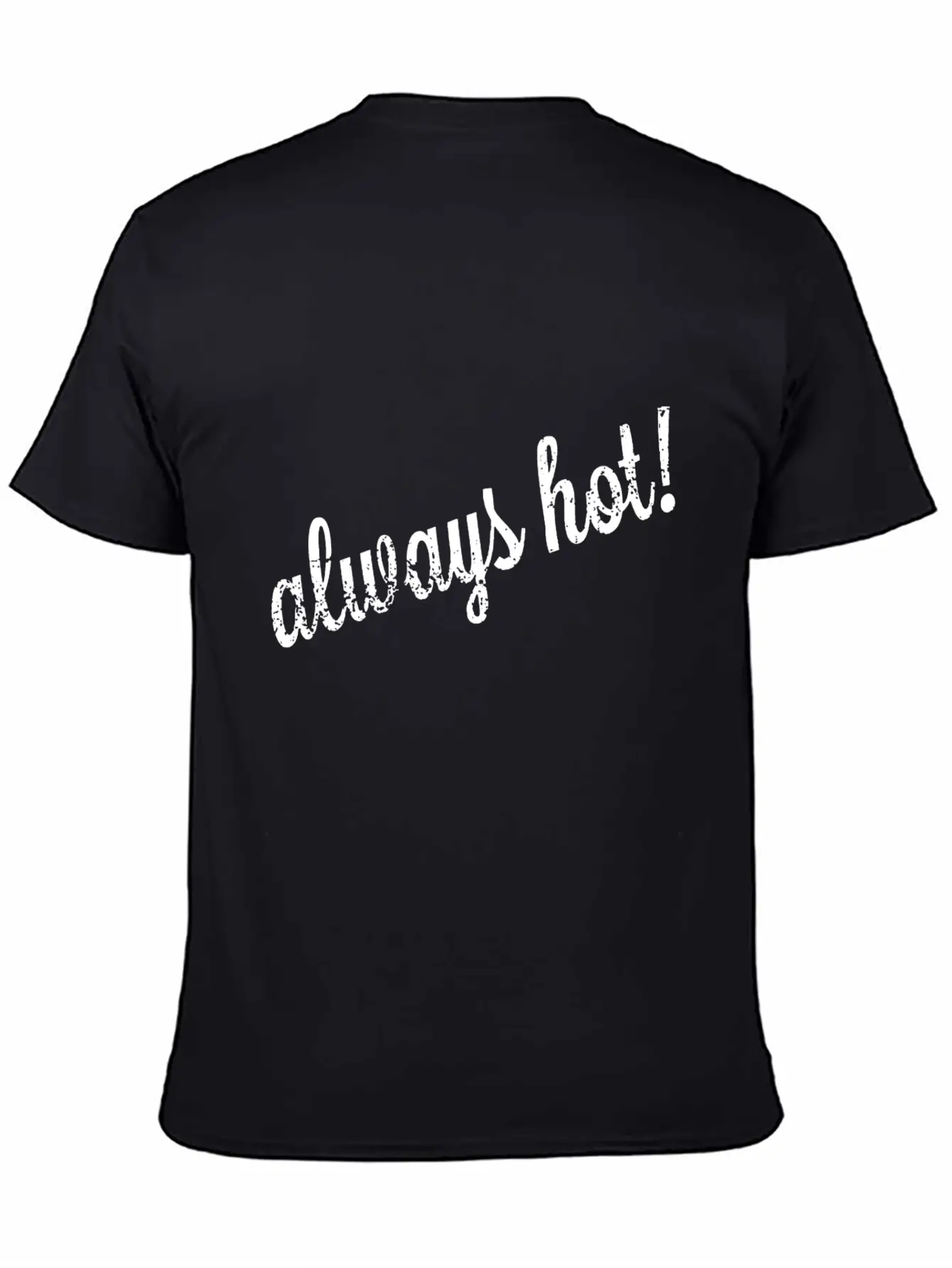 Always Hot Style Unisex Casual T-Shirt – Clean Design For Daily Comfort
