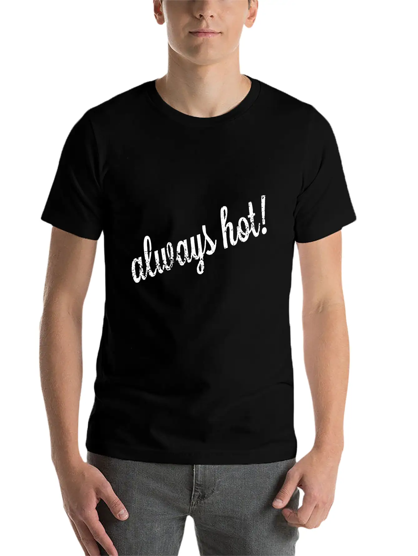 Always Hot Style Unisex Casual T-Shirt – Clean Design For Daily Comfort