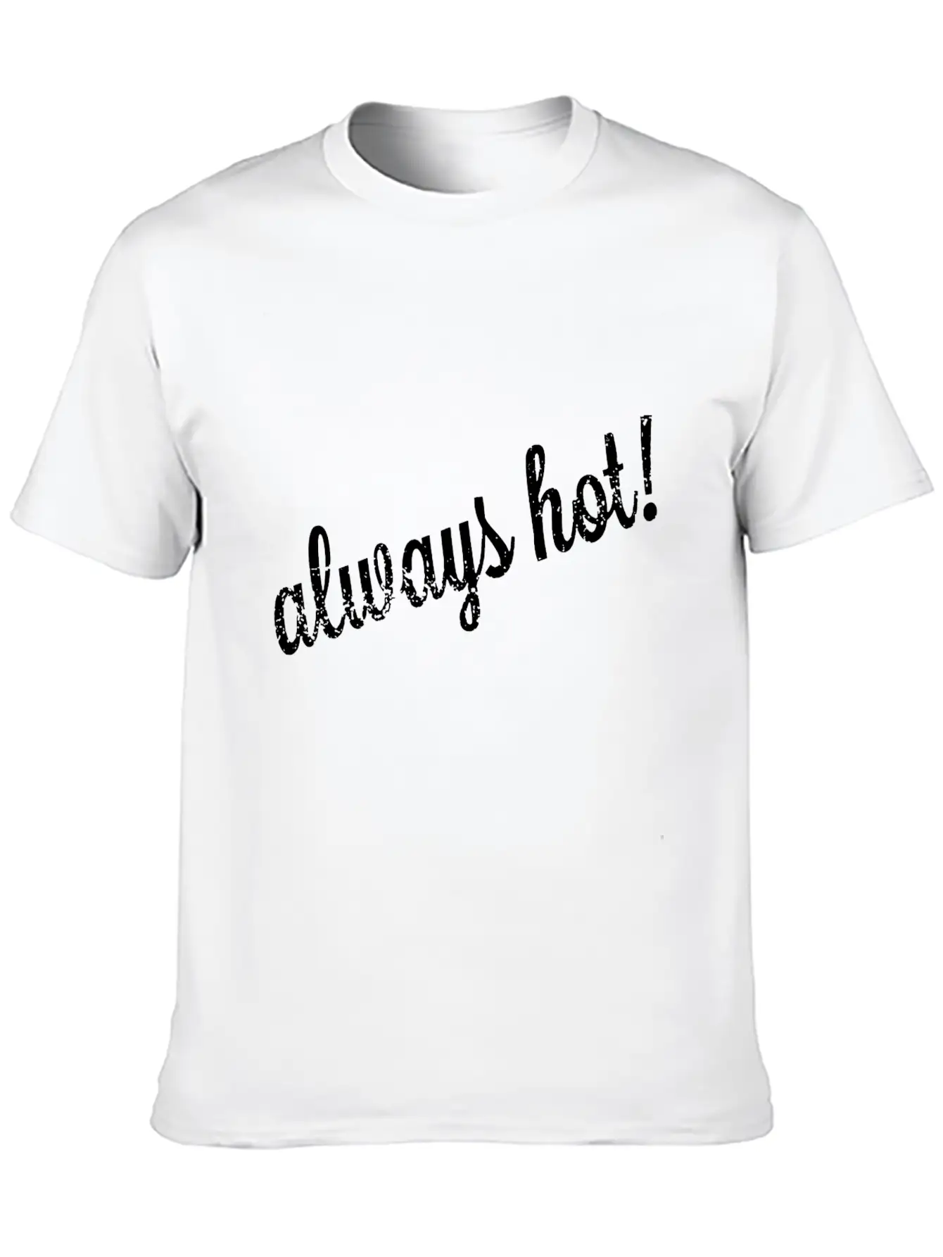 Always Hot Style Unisex Casual T-Shirt – Clean Design For Daily Comfort